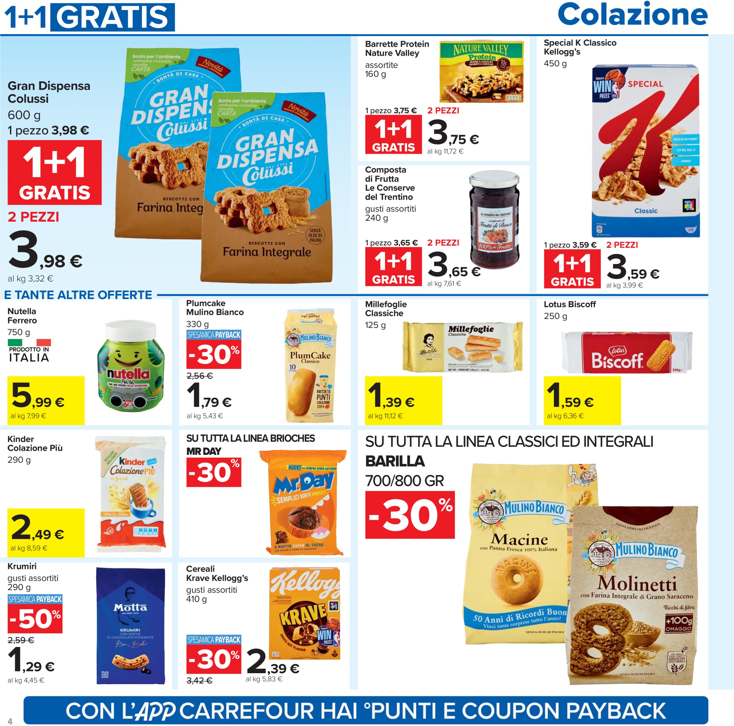 carrefour - Volantino Carrefour - 1+1 gratis valido dal 24/07 al 06/08 - page: 4 carrefour - Volantino Carrefour - 1+1 gratis valido dal 24/07 al 06/08 - page: 4