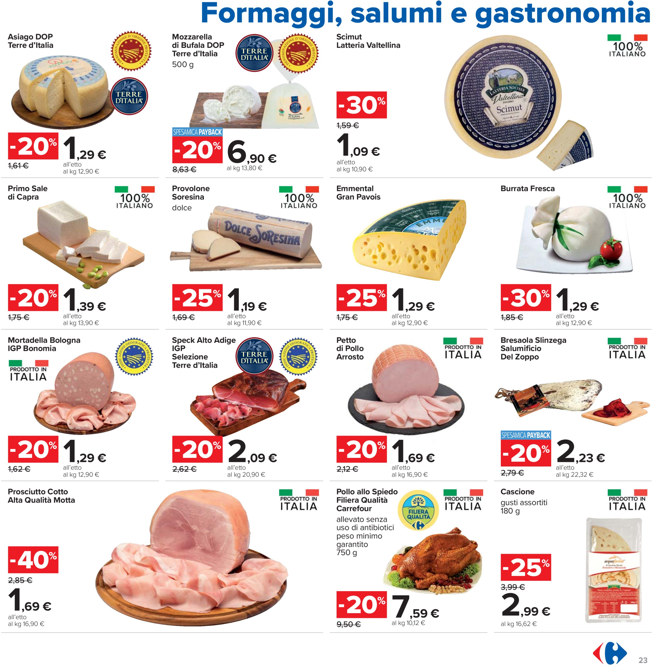 carrefour - Volantino Carrefour - 1+1 gratis valido dal 24/07 al 06/08 - page: 23 carrefour - Volantino Carrefour - 1+1 gratis valido dal 24/07 al 06/08 - page: 23
