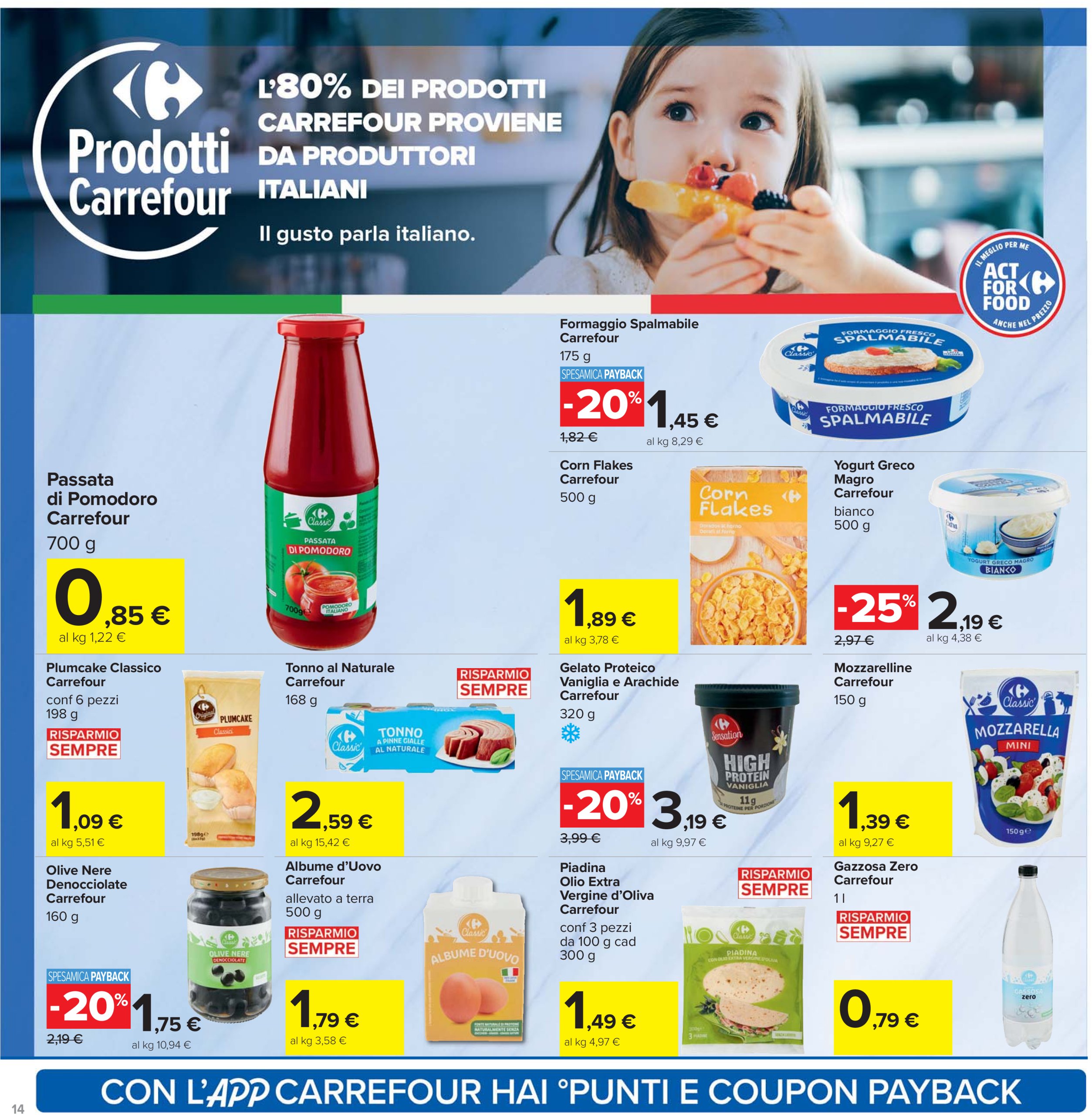 carrefour - Volantino Carrefour - 1+1 gratis valido dal 24/07 al 06/08 - page: 14 carrefour - Volantino Carrefour - 1+1 gratis valido dal 24/07 al 06/08 - page: 14