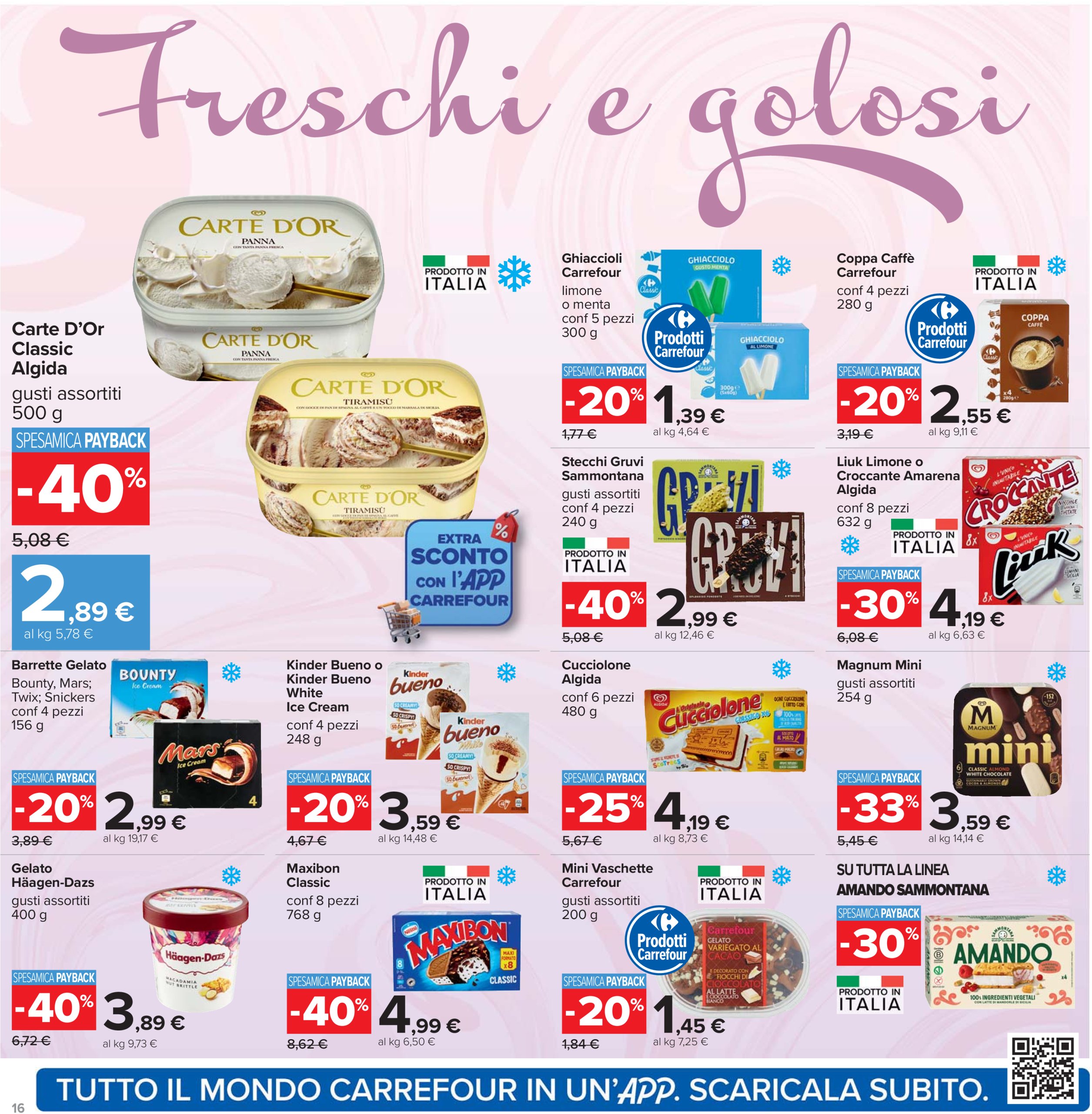 carrefour - Volantino Carrefour - 1+1 gratis valido dal 24/07 al 06/08 - page: 16 carrefour - Volantino Carrefour - 1+1 gratis valido dal 24/07 al 06/08 - page: 16