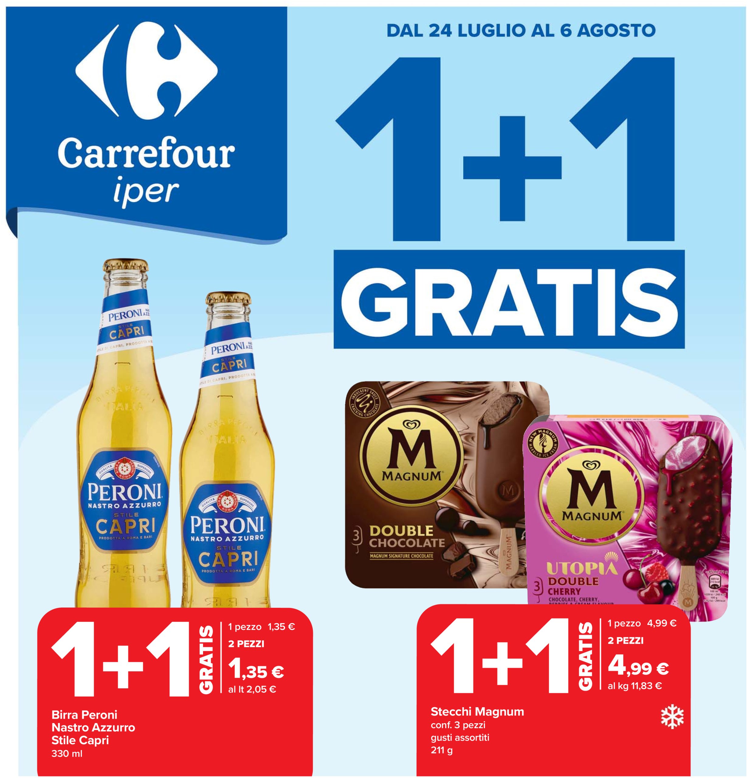 carrefour - Volantino Carrefour - 1+1 gratis valido dal 24/07 al 06/08