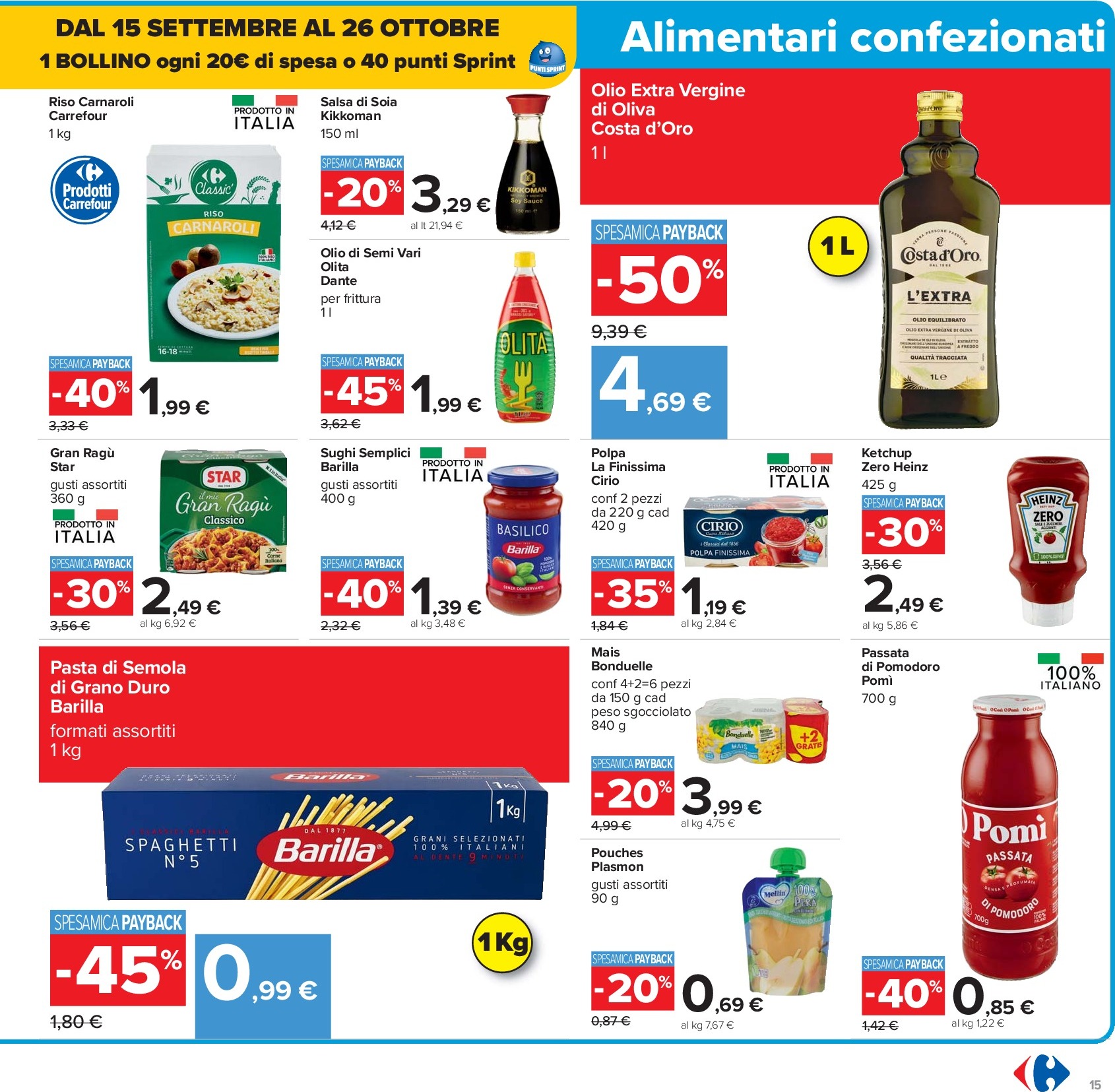 carrefour - Volantino Carrefour - Sottocosto Freschi valido dal 15/09 al 25/09 - page: 15 carrefour - Volantino Carrefour - Sottocosto Freschi valido dal 15/09 al 25/09 - page: 15