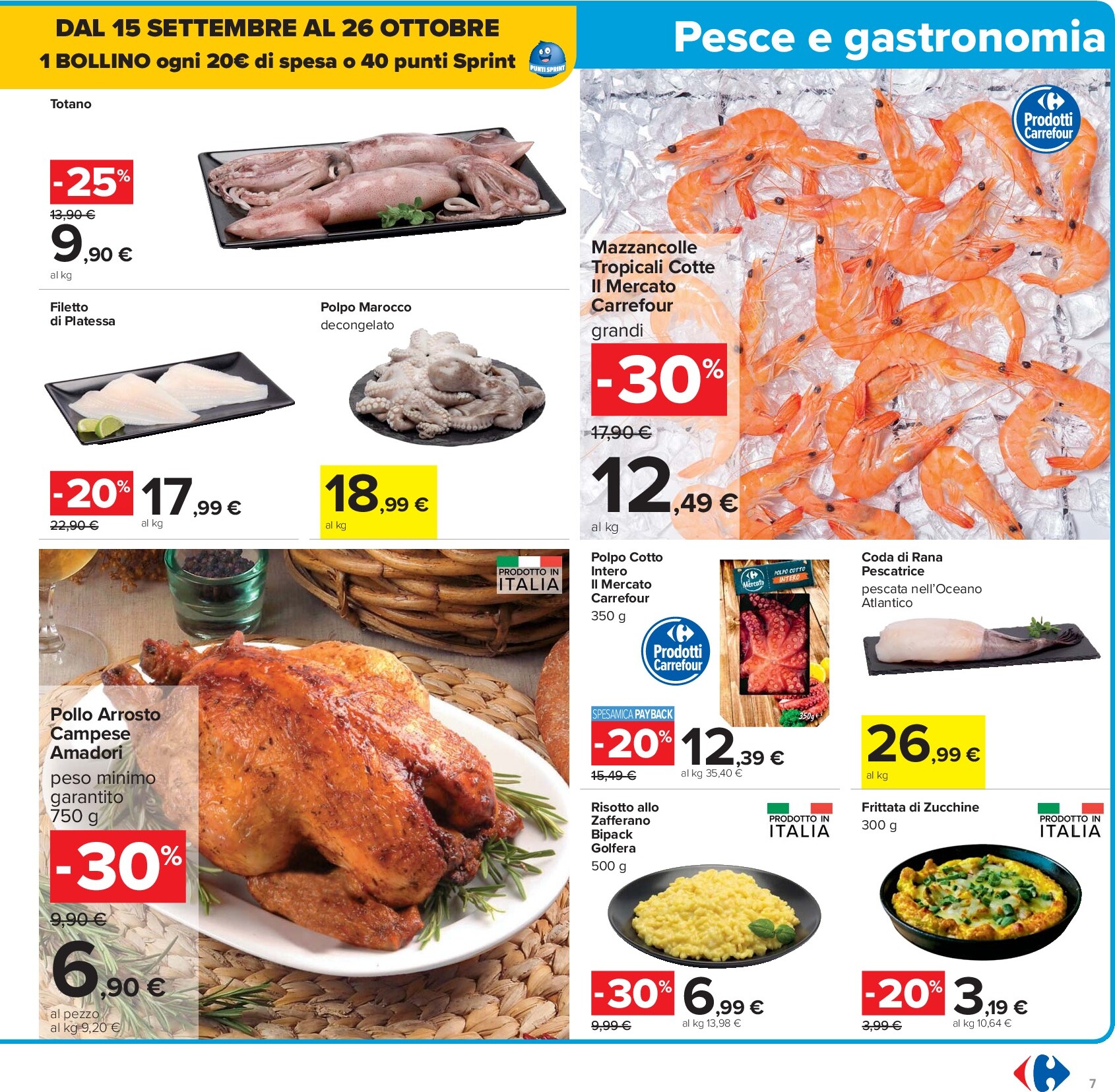 carrefour - Volantino Carrefour - 40 prodotti al 40% valido dal 26/09 al 09/10 - page: 7 carrefour - Volantino Carrefour - 40 prodotti al 40% valido dal 26/09 al 09/10 - page: 7