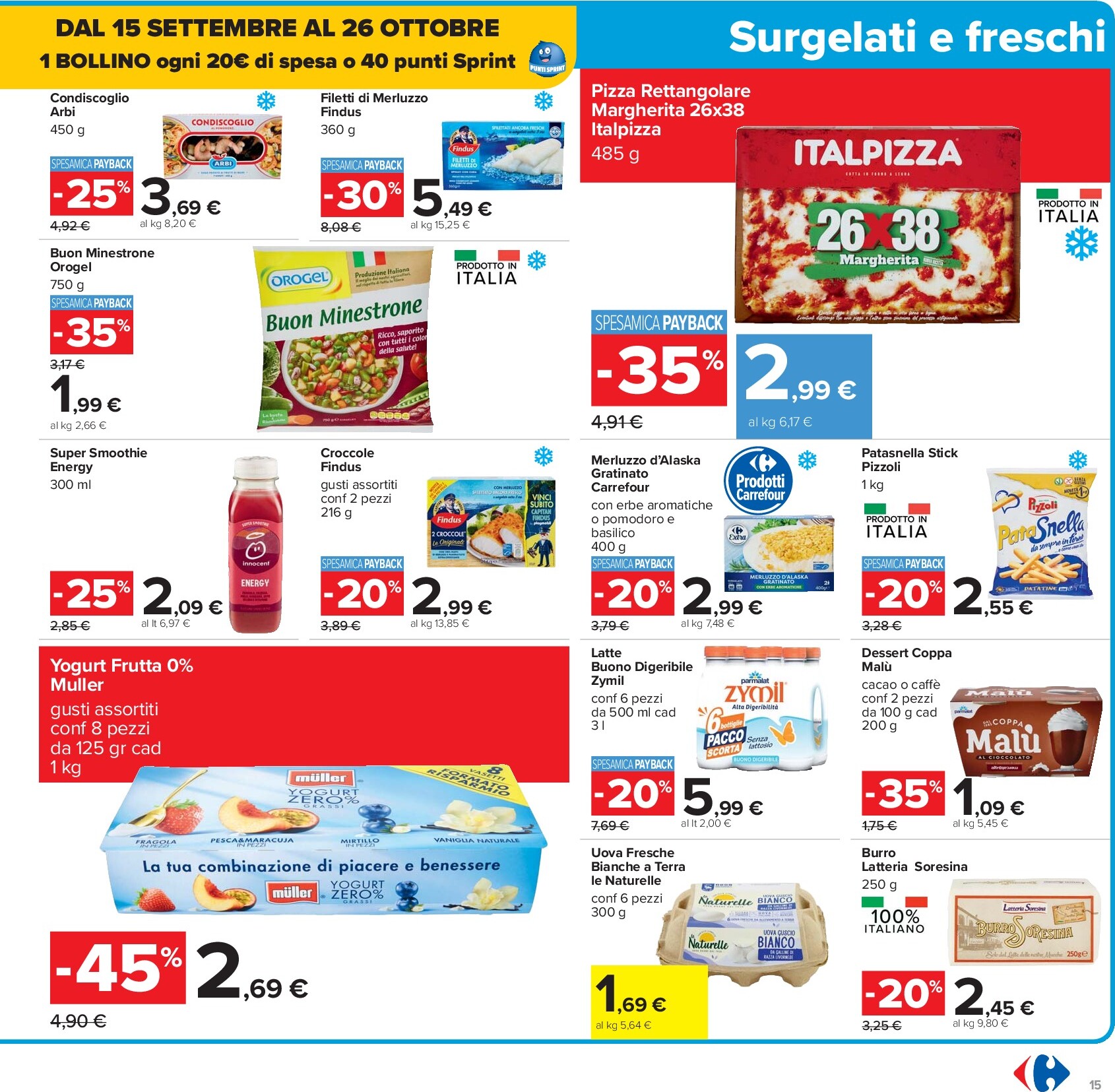 carrefour - Volantino Carrefour - 40 prodotti al 40% valido dal 26/09 al 09/10 - page: 15 carrefour - Volantino Carrefour - 40 prodotti al 40% valido dal 26/09 al 09/10 - page: 15