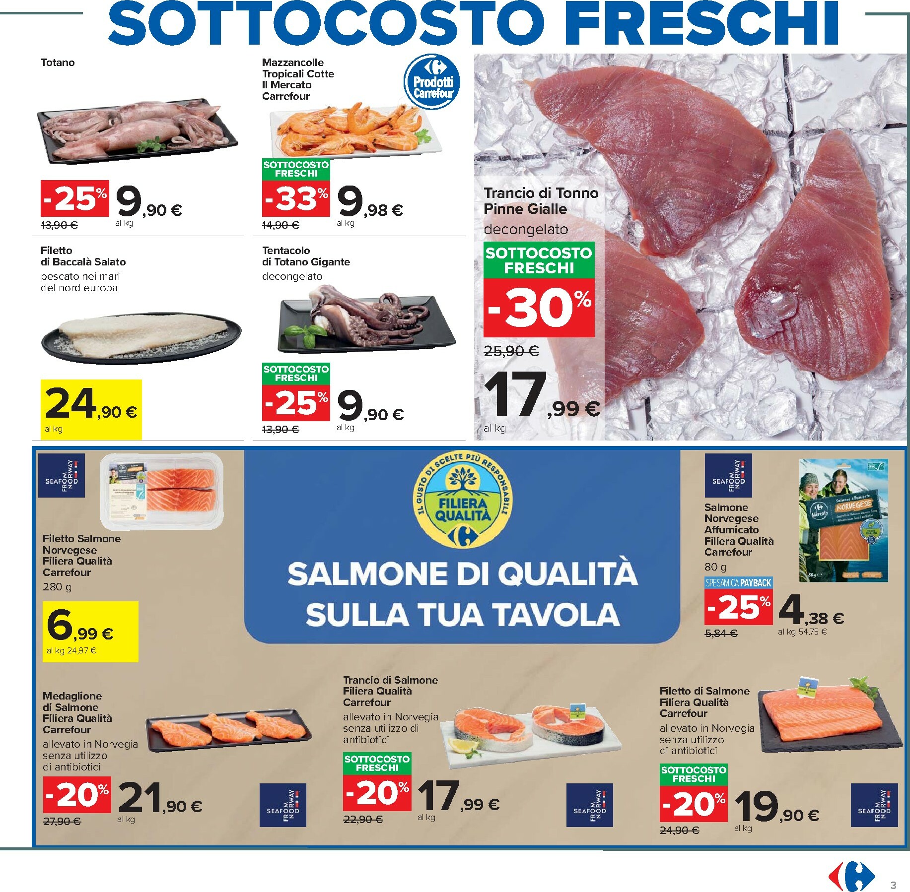 carrefour - Volantino Carrefour - Sottocosto Freschi valido dal 23/10 al 06/11 - page: 3 carrefour - Volantino Carrefour - Sottocosto Freschi valido dal 23/10 al 06/11 - page: 3