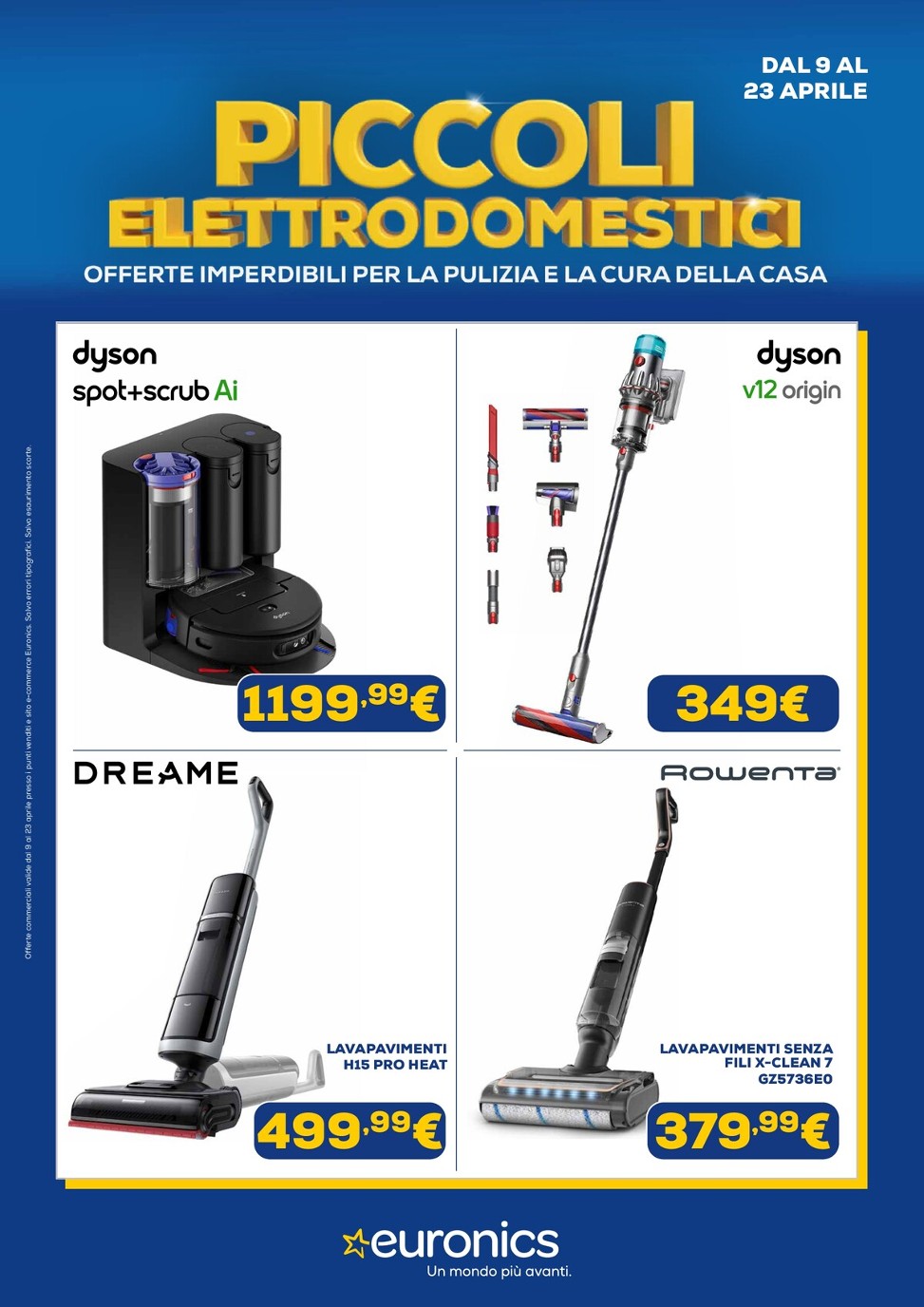 euronics - Volantino attuale di Euronics - Piccoli Elettrodomestici valido dal giovedì 09/04/2026 al giovedì 23/04/2026