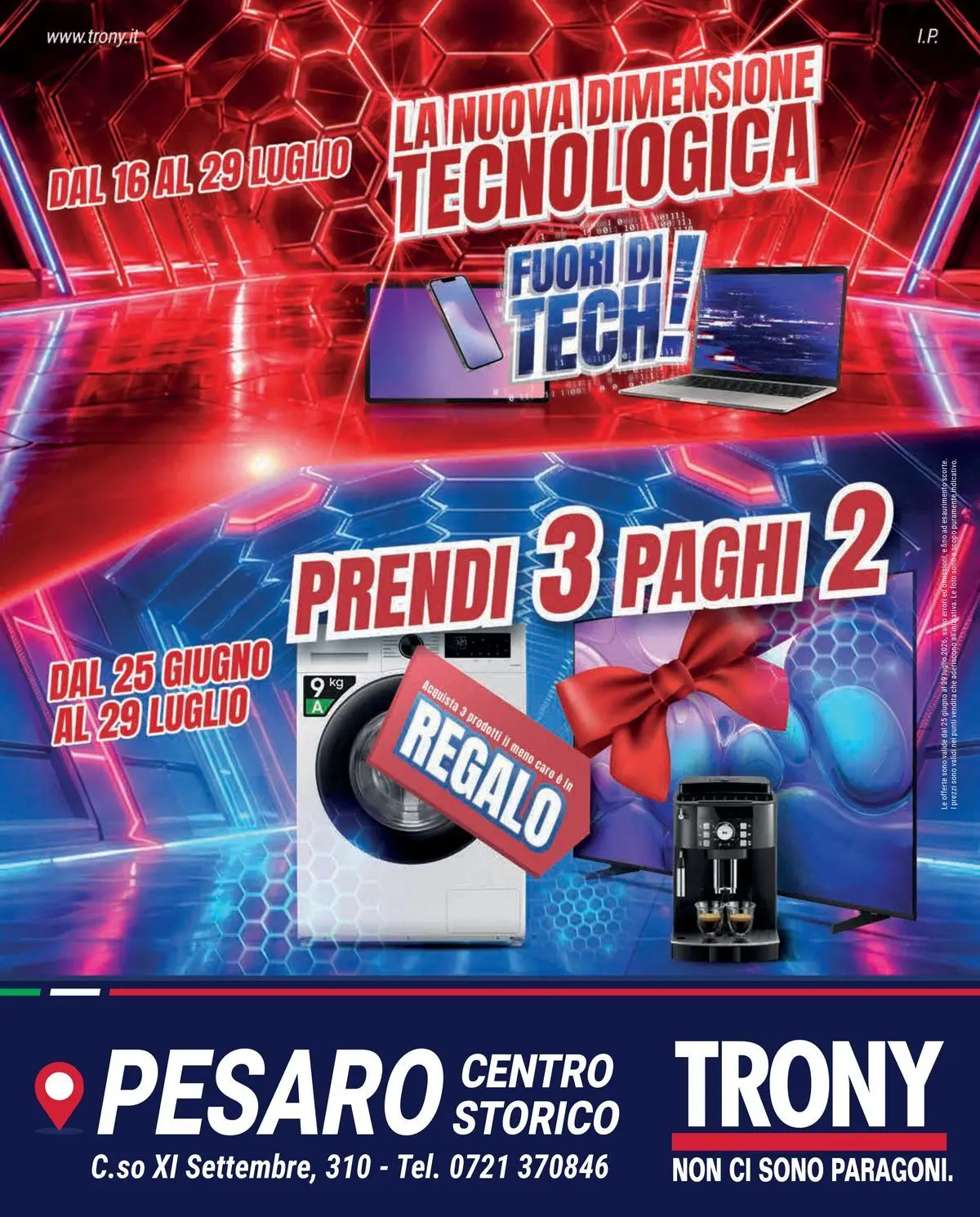 trony - Volantino attuale di Trony - Prendi 3 paghi 2, Pesaro Centro Storico valido dal giovedì 16/07/2026 al mercoledì 29/07/2026