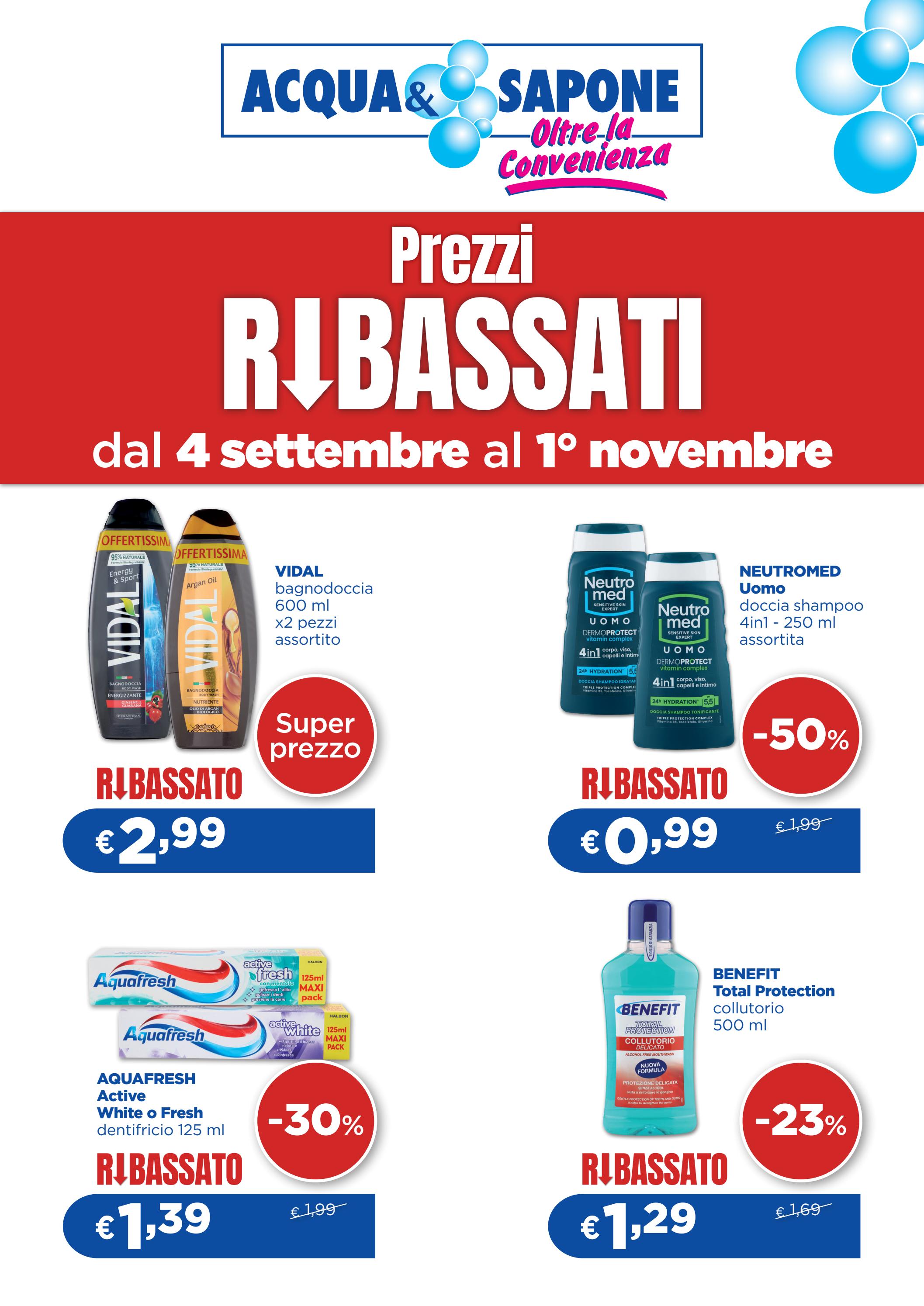acqua-e-sapone - Volantino attuale di Acqua e Sapone - Prezzi Ribassati valido dal venerdì 04/09/2026 al domenica 01/11/2026