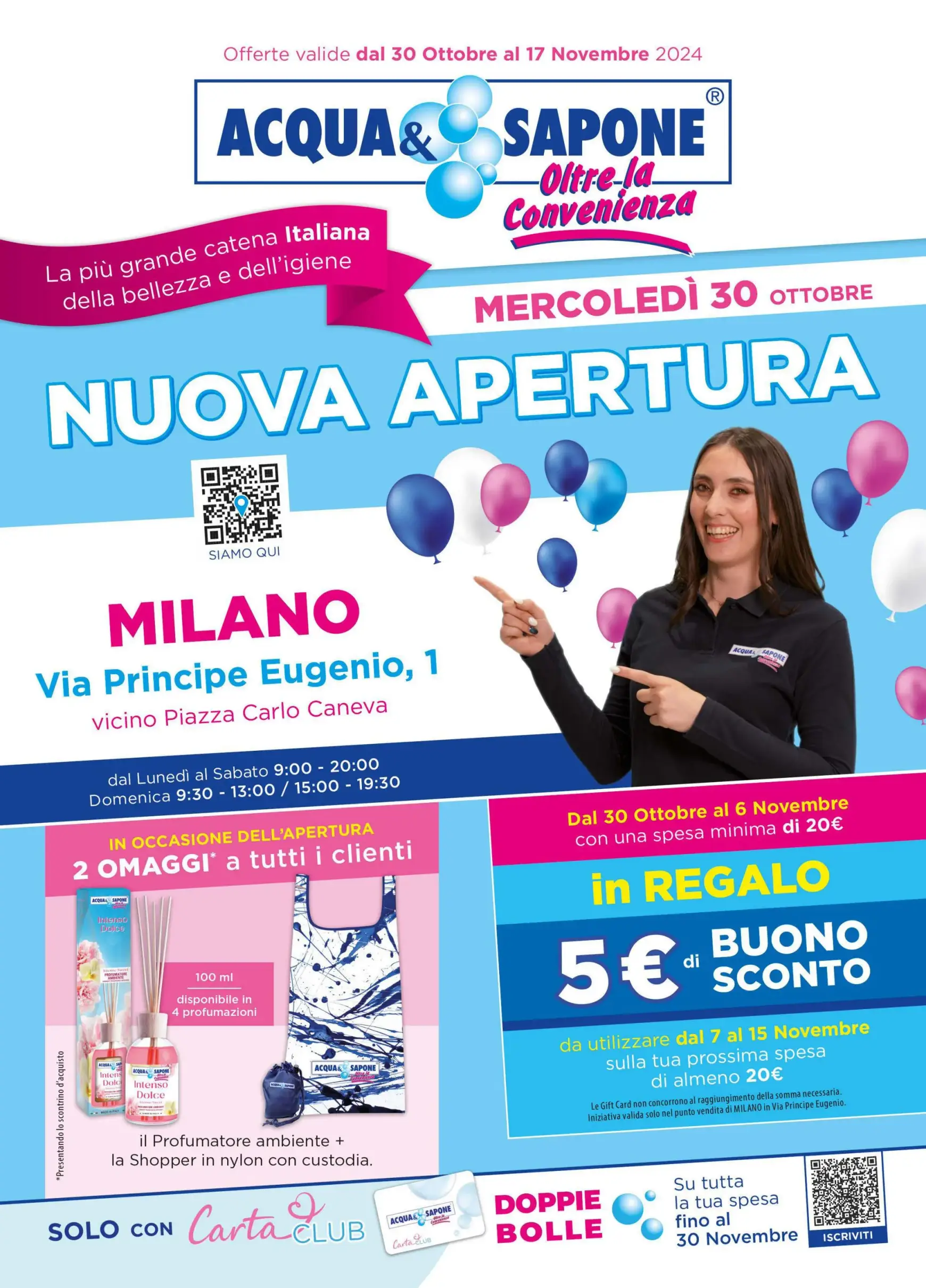 acqua-e-sapone - Volantino Acqua e Sapone - Volantino nuova apertura Milano valido dal 30.10. al 17.11.