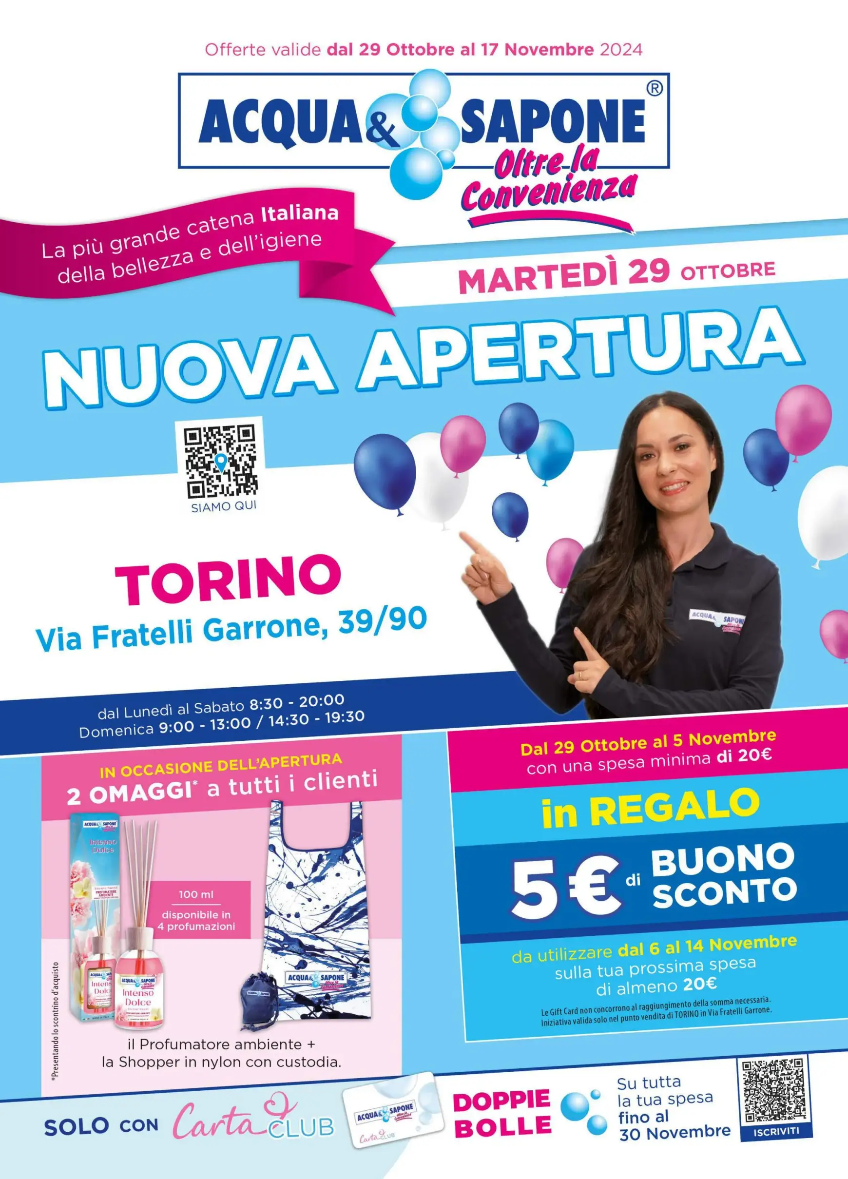 acqua-e-sapone - Volantino Acqua e Sapone - Volantino nuova apertura Torino valido dal 29.10. al 17.11.