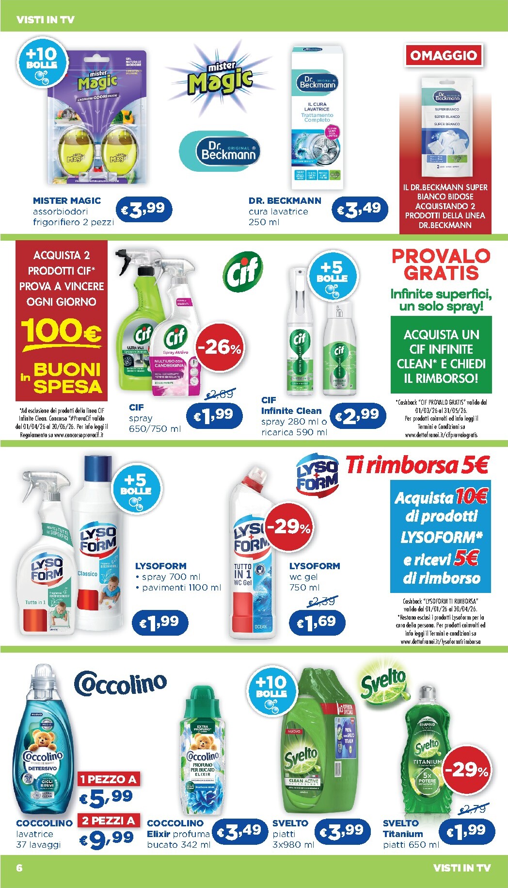 acqua-e-sapone - Volantino futuro Acqua e Sapone - Abruzzo, Basilicata, Campania, Calabria, Lazio, Liguria, Lombardia, Marche, Molise, Piemonte, Puglia, Sardegna e Valle d’Aosta valido dal giovedì 09/04/2026 al mercoledì 29/04/2026 - page: 6