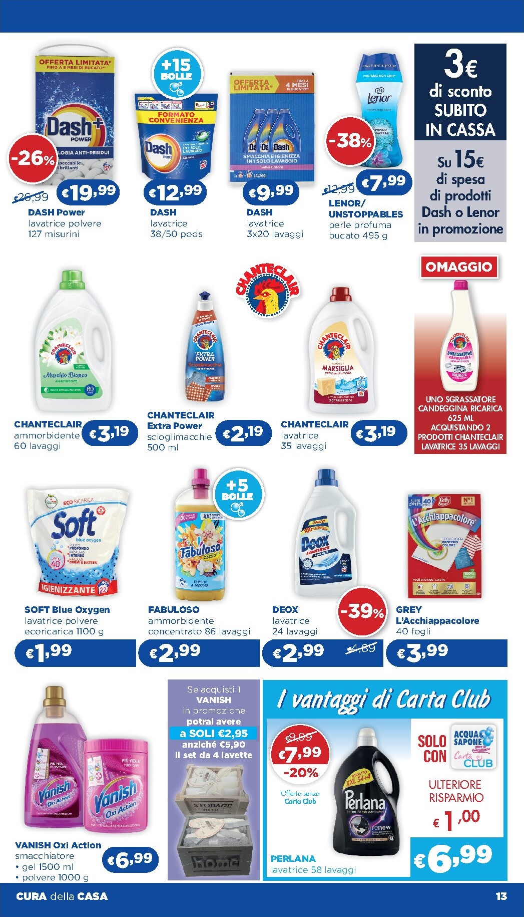 acqua-e-sapone - Volantino futuro Acqua e Sapone - Abruzzo, Basilicata, Campania, Calabria, Lazio, Liguria, Lombardia, Marche, Molise, Piemonte, Puglia, Sardegna e Valle d’Aosta valido dal giovedì 09/04/2026 al mercoledì 29/04/2026 - page: 13