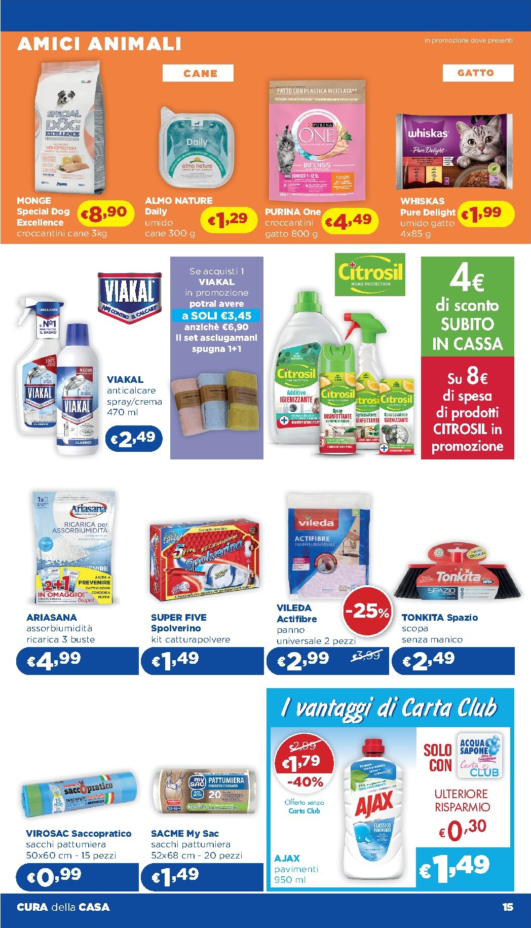 acqua-e-sapone - Volantino futuro Acqua e Sapone - Abruzzo, Basilicata, Campania, Calabria, Lazio, Liguria, Lombardia, Marche, Molise, Piemonte, Puglia, Sardegna e Valle d’Aosta valido dal giovedì 09/04/2026 al mercoledì 29/04/2026 - page: 15