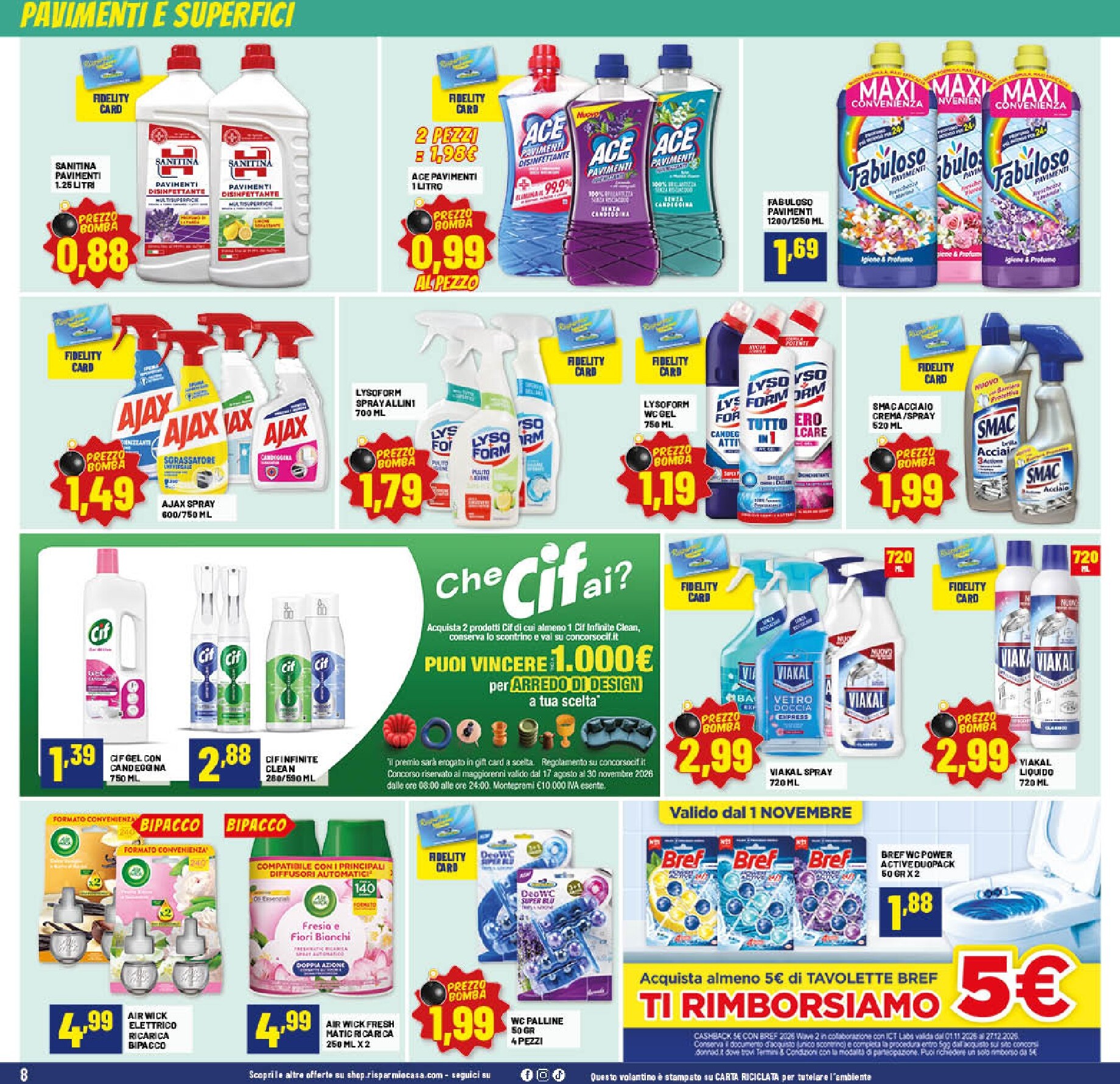risparmio-casa - Volantino Risparmio Casa per la prossima settimana dal sabato 24/10/2026 al domenica 08/11/2026 - page: 8