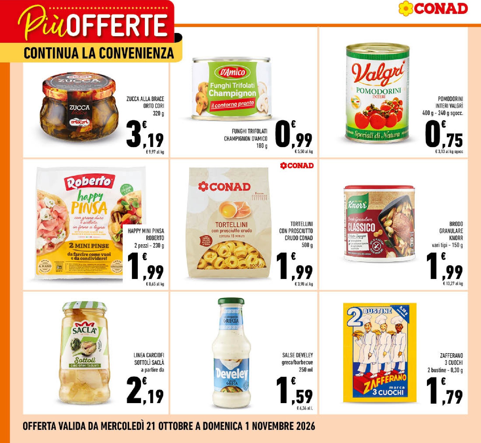 conad - Volantino futuro Conad - Più offerte continua la convenienza valido dal mercoledì 21/10/2026 al domenica 01/11/2026