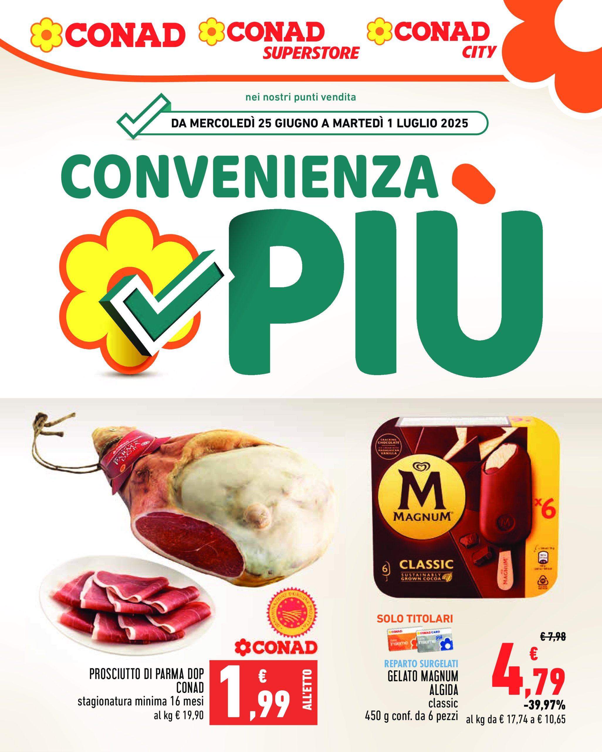 conad - Volantino Conad - Convenienza Piú valido dal 25/06 al 01/07