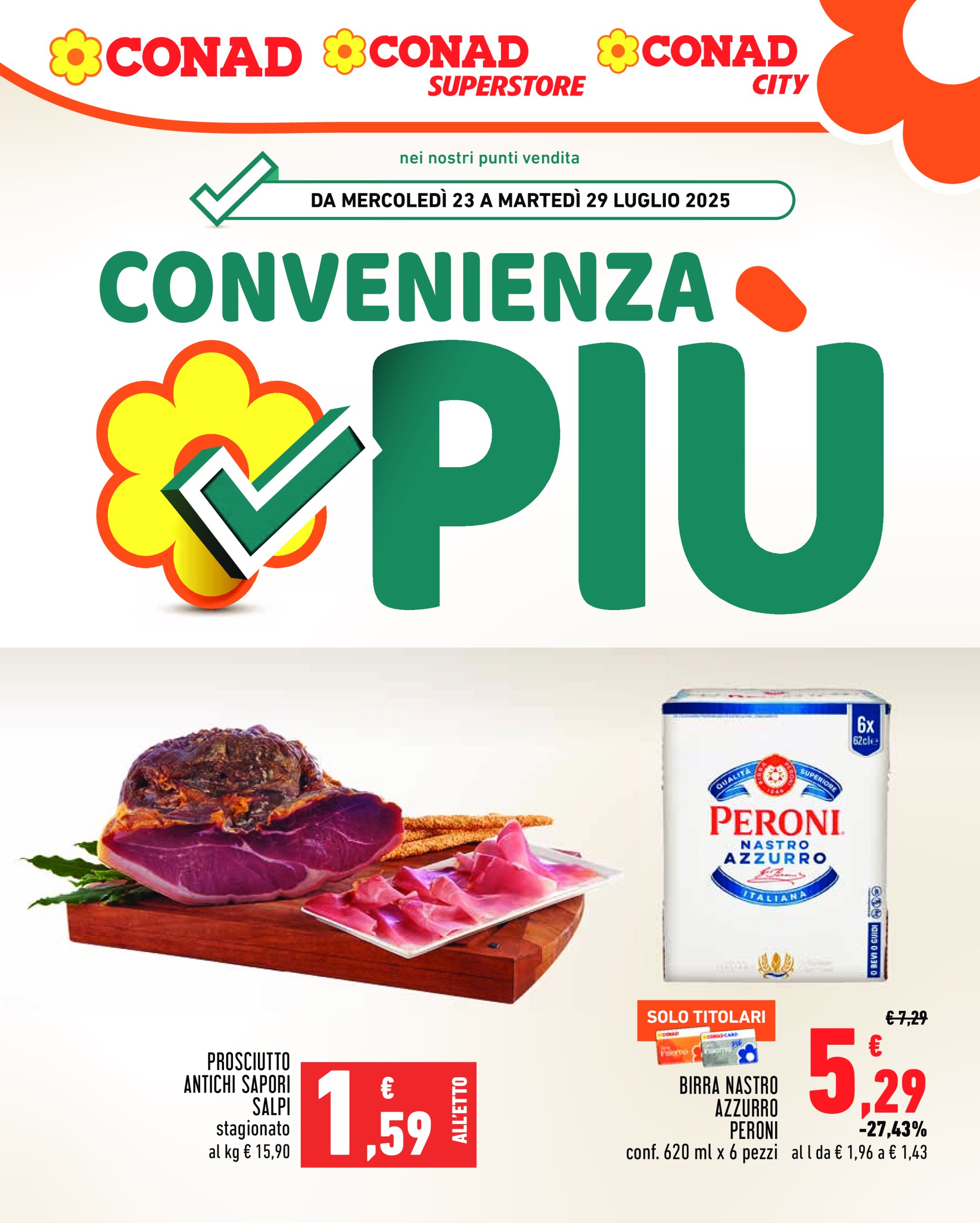 conad - Volantino Conad - Convenienza Piú valido dal 23/07 al 29/07