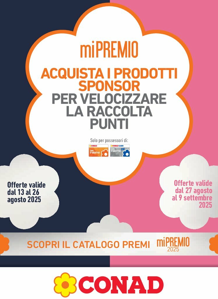 conad - Volantino Conad - miPremio valido dal 13/08 al 09/09