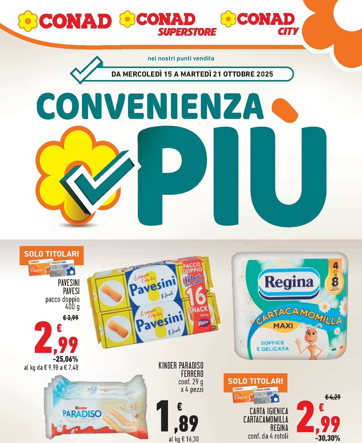 conad - Volantino Conad - Convenienza Piú valido dal 15/10 al 21/10