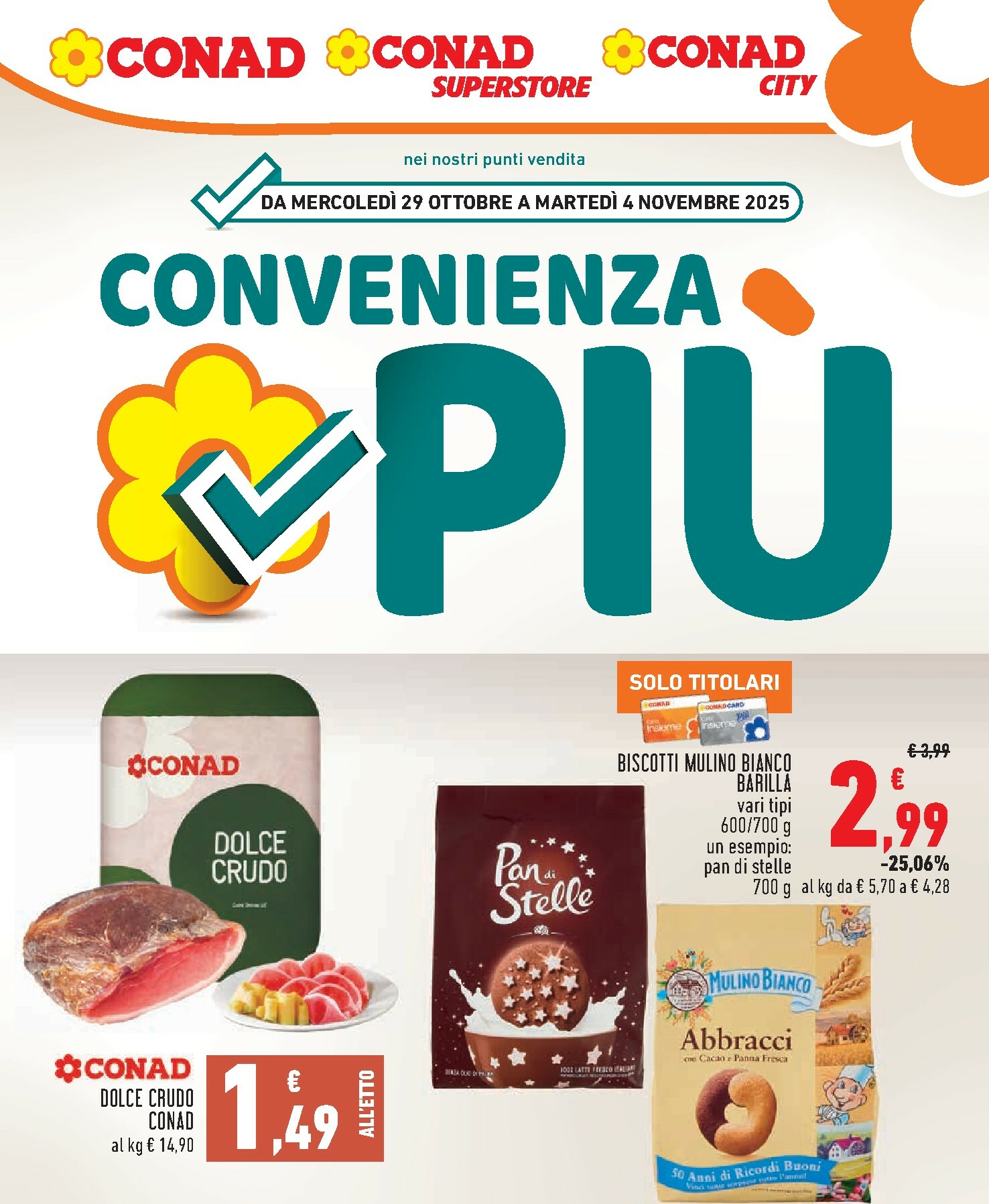 conad - Volantino Conad - Convenienza Piú valido dal 29/10 al 04/11