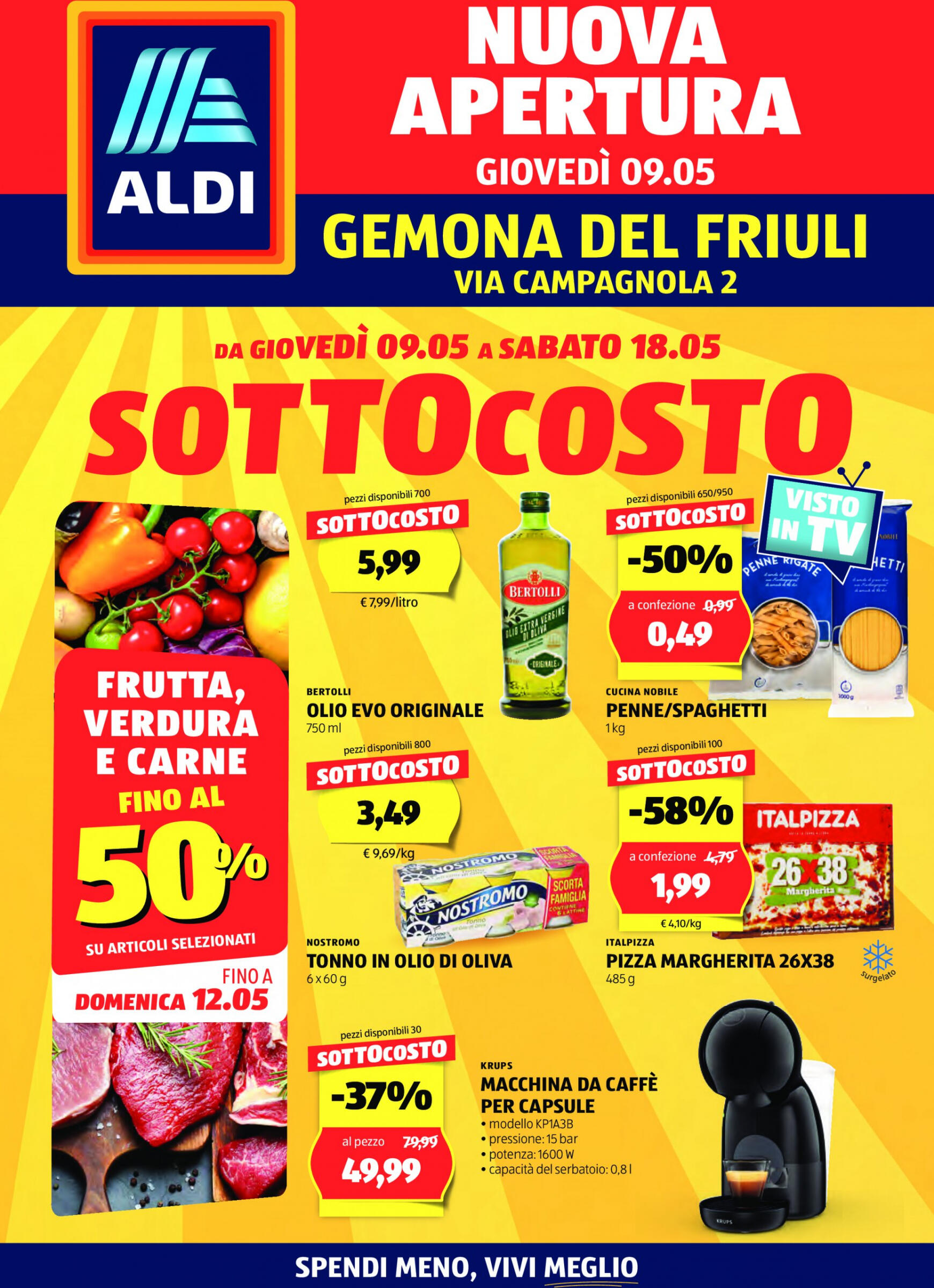 aldi - Nuovo volantino ALDI - Offerte al Prezzo ALDI per l'apertura a Gemona 09.05. - 18.05.