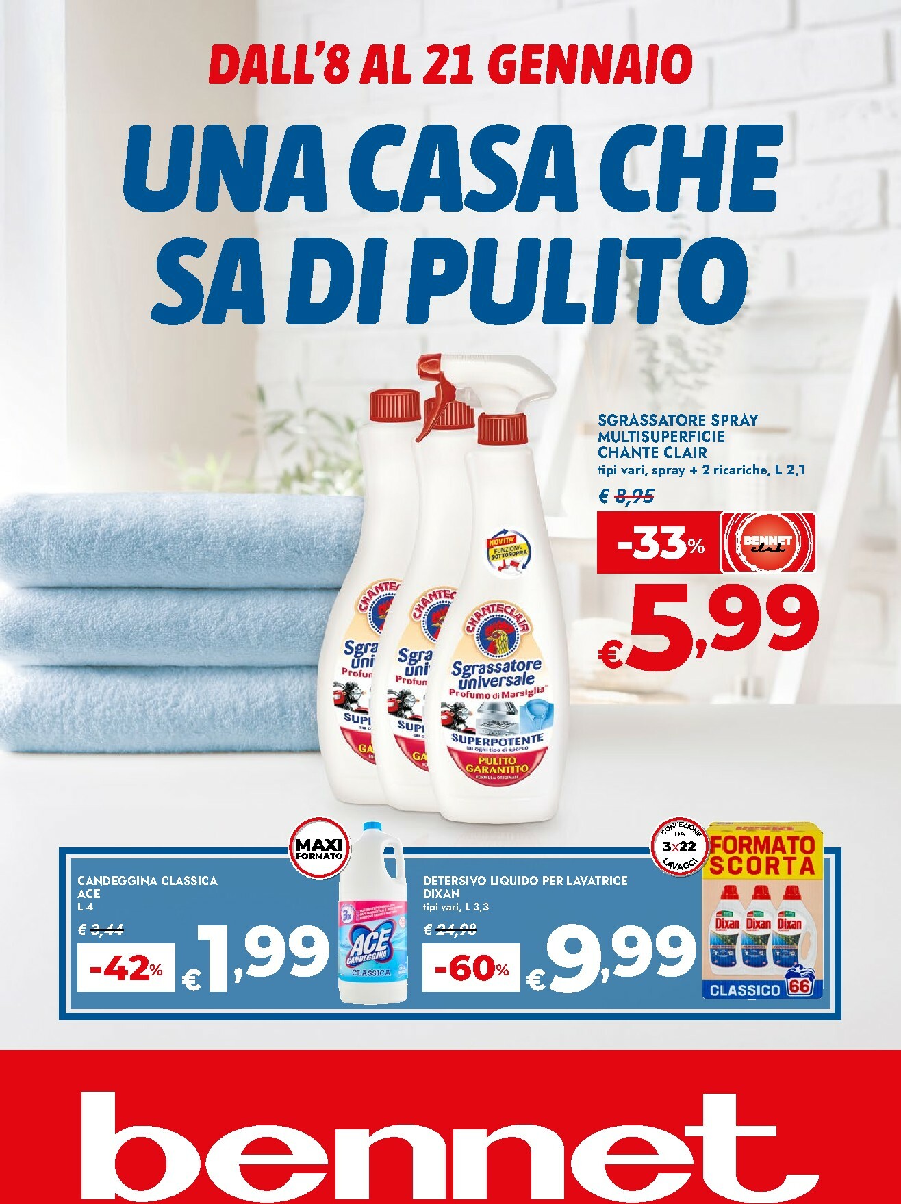 bennet - Volantino Bennet - Una Casa che sa di Pulito valido dal 08/01 al 21/01