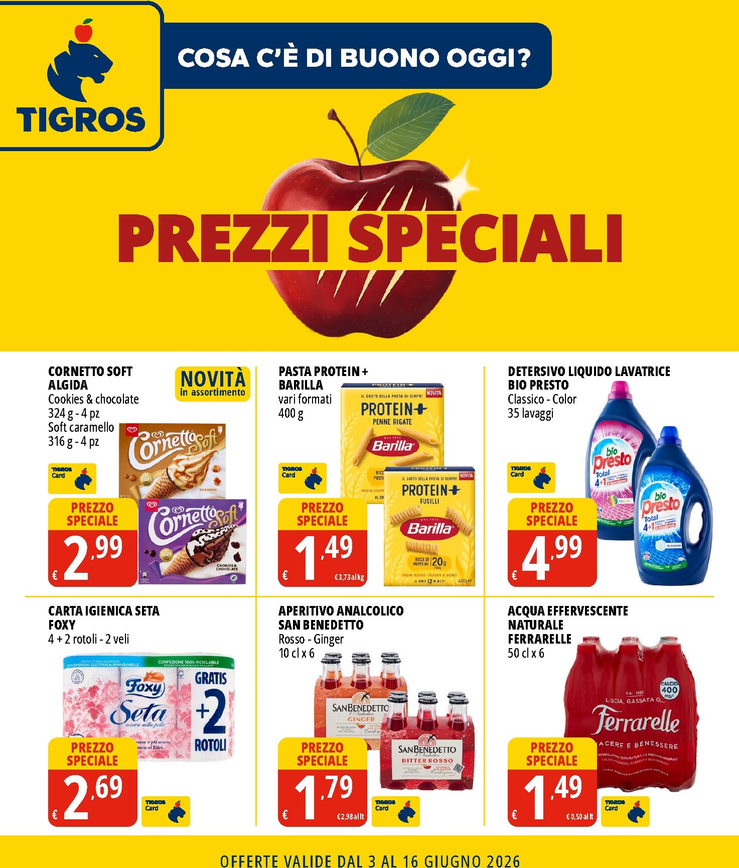 tigros - Volantino attuale di Tigros - Prezzi Speciali valido dal mercoledì 03/06/2026 al martedì 16/06/2026
