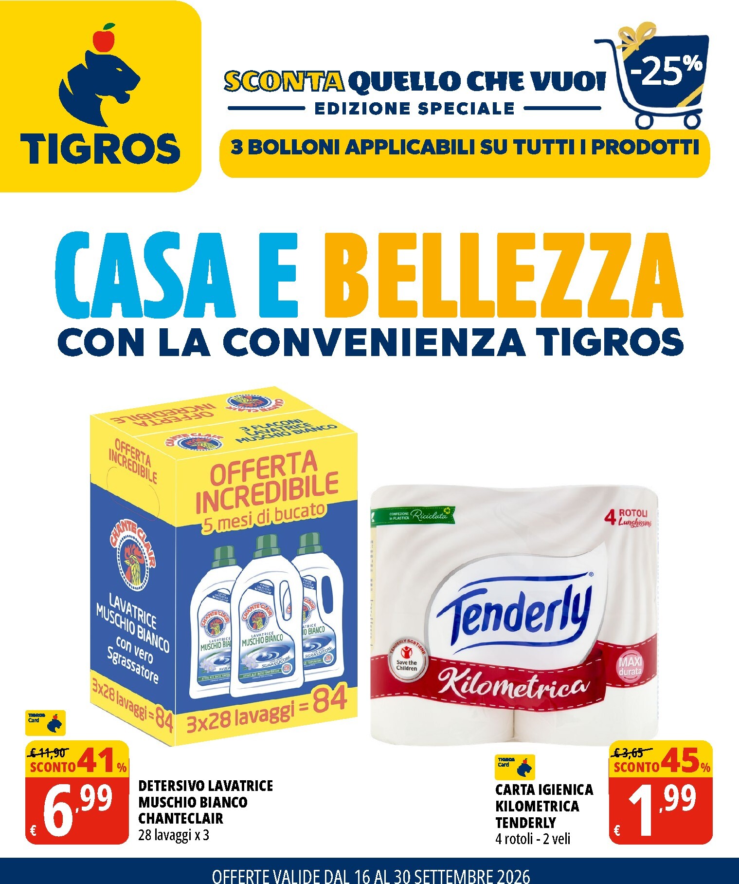tigros - Volantino attuale di Tigros - Casa E Bellezza valido dal mercoledì 16/09/2026 al mercoledì 30/09/2026