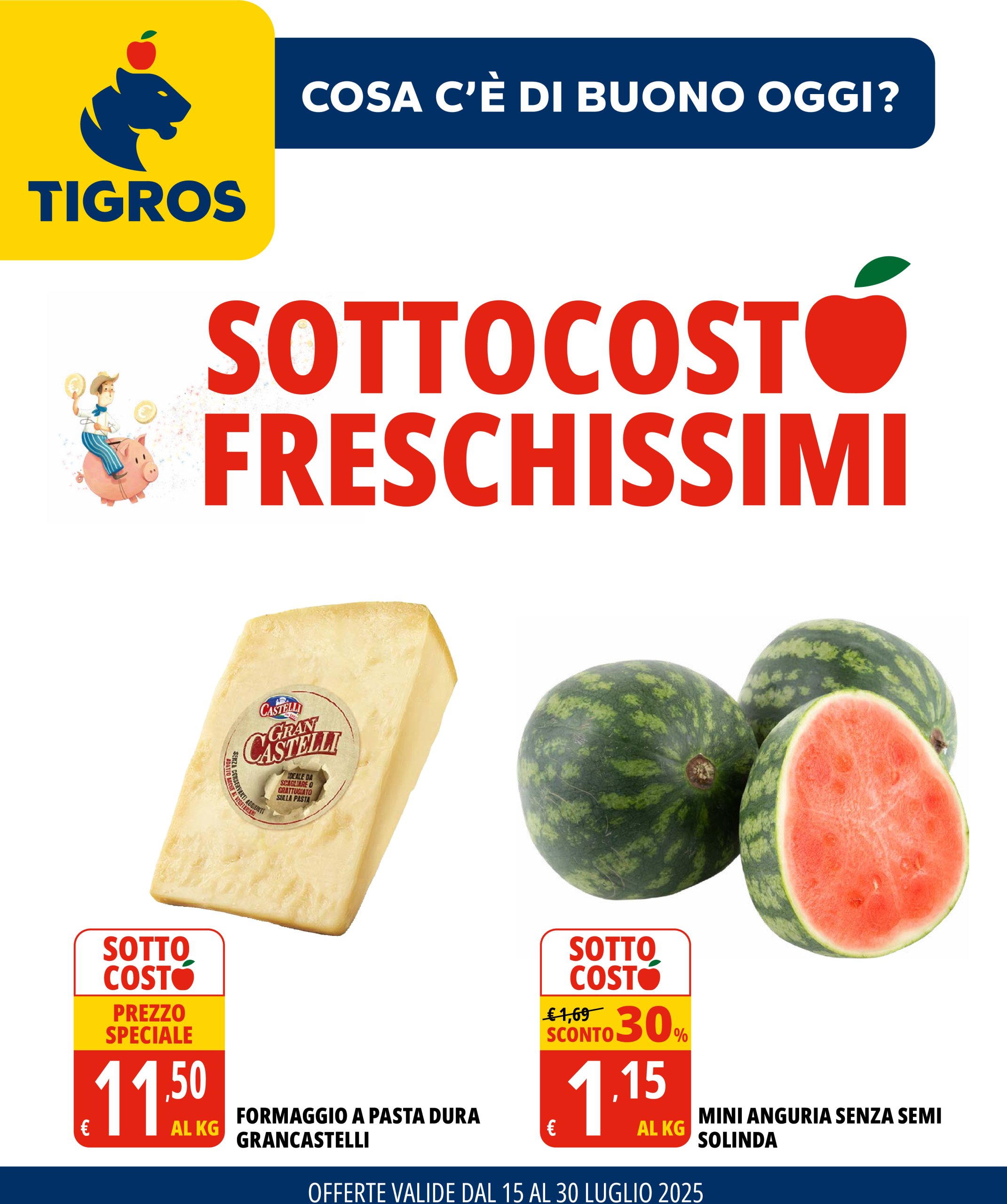 tigros - Volantino Tigros valido dal 15/07 al 30/07