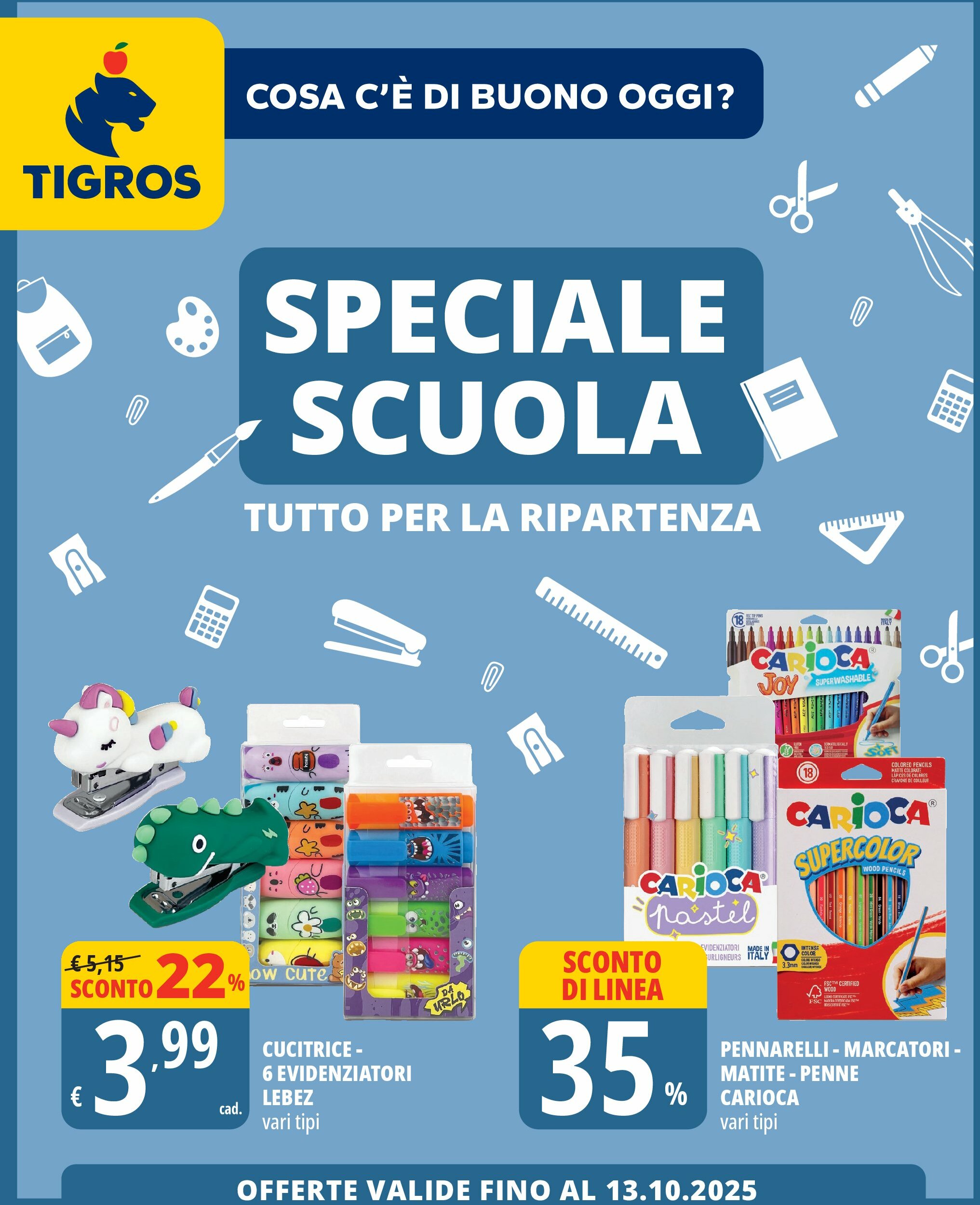 tigros - Volantino Tigros - Scuola valido dal 19/08 al 13/10