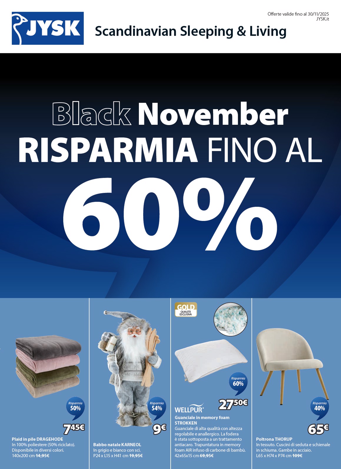 jysk - Volantino JYSK - Grandi offerte valido dal 06/11 al 30/11