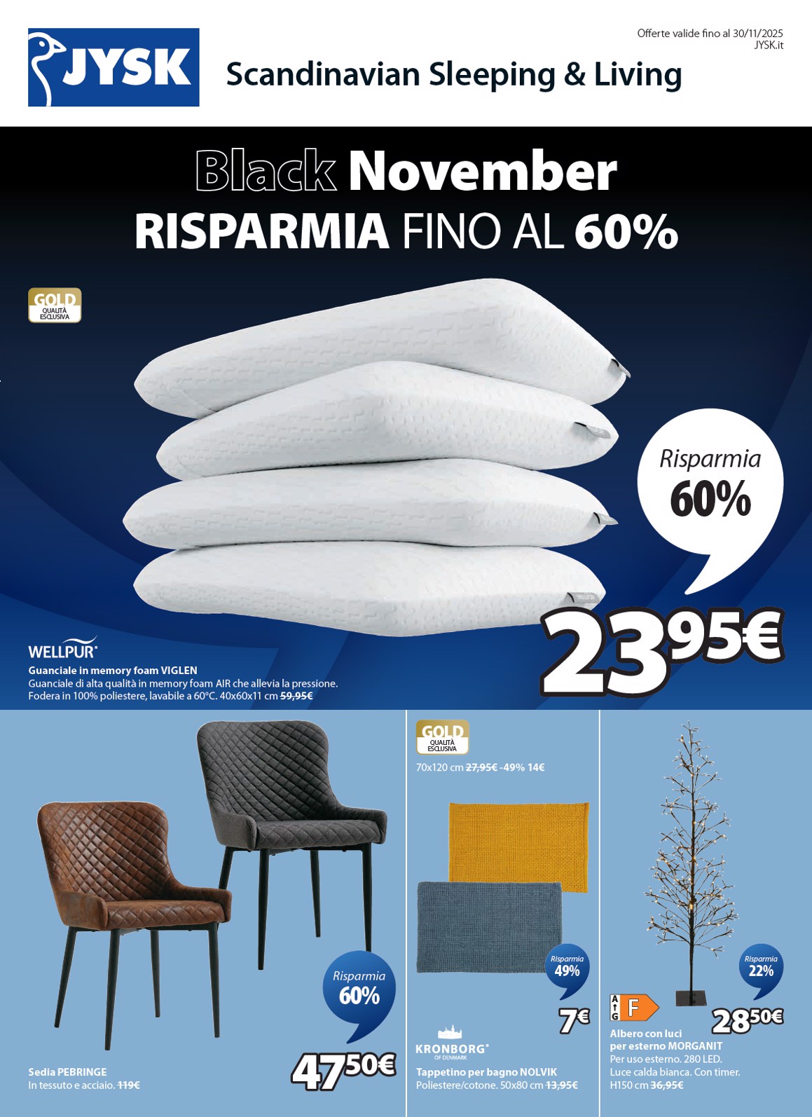 jysk - Volantino JYSK - Grandi offerte valido dal 13/11 al 30/11