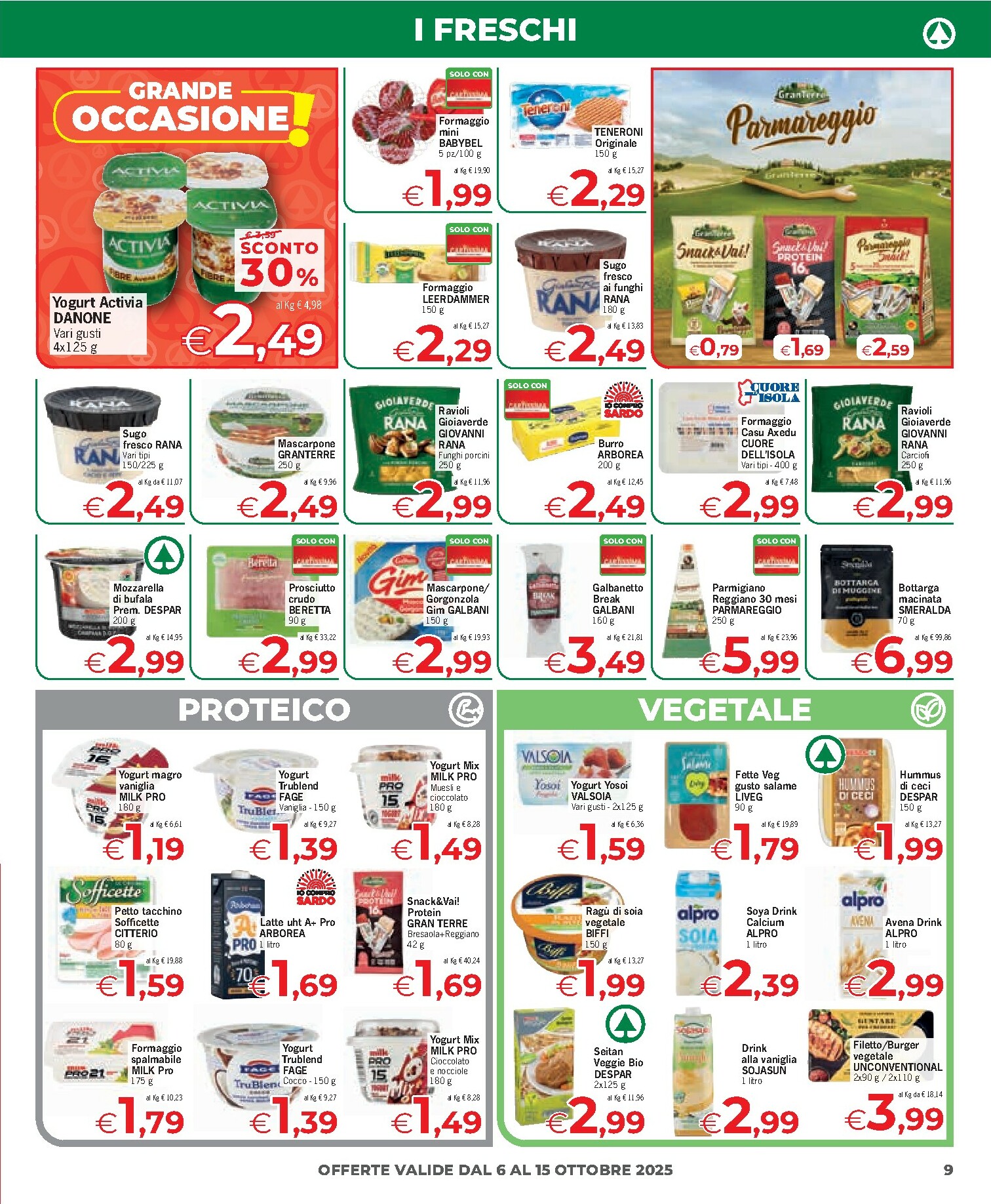 eurospar - Volantino Eurospar - Arzachena, Budoni, Capoterra, Nuoro, Olbia, Ozieri, Porto Torres, Sanluri, Serramanna, Tonara, Tortolì, Santa Teresa di Gallura valido dal 06/10 al 15/10 - page: 9