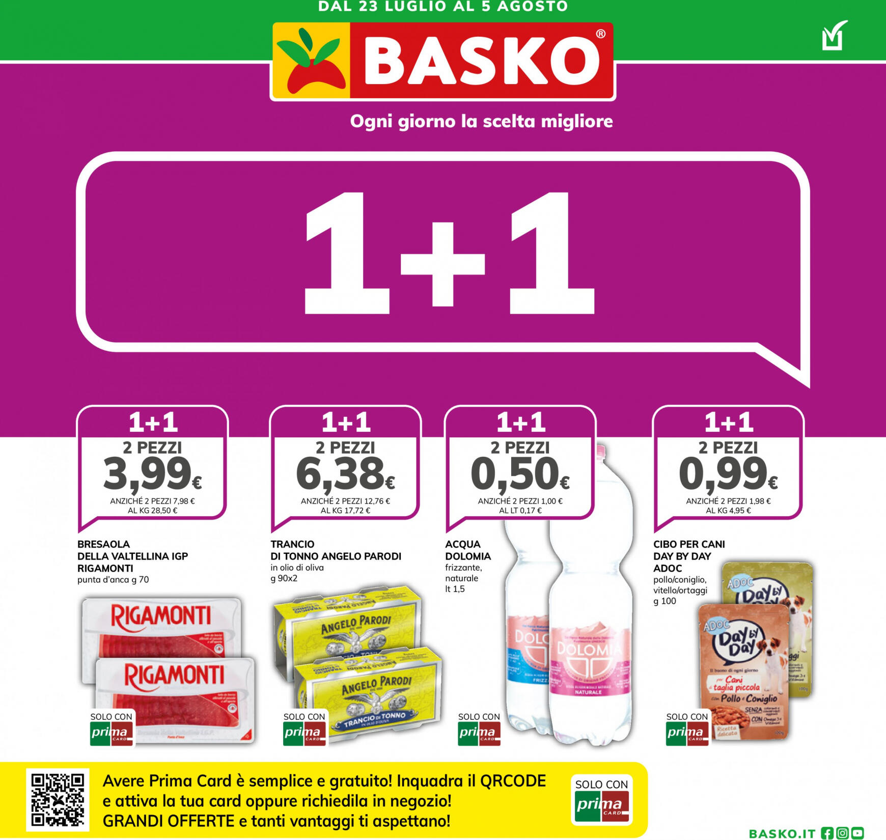 basko - Nuovo volantino Basko - Promozione 1+1 23.07. - 05.08.