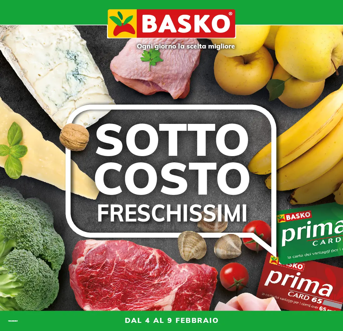 basko - Volantino Basko - Sottocosto freschissimi valido dal 04/02 al 09/02