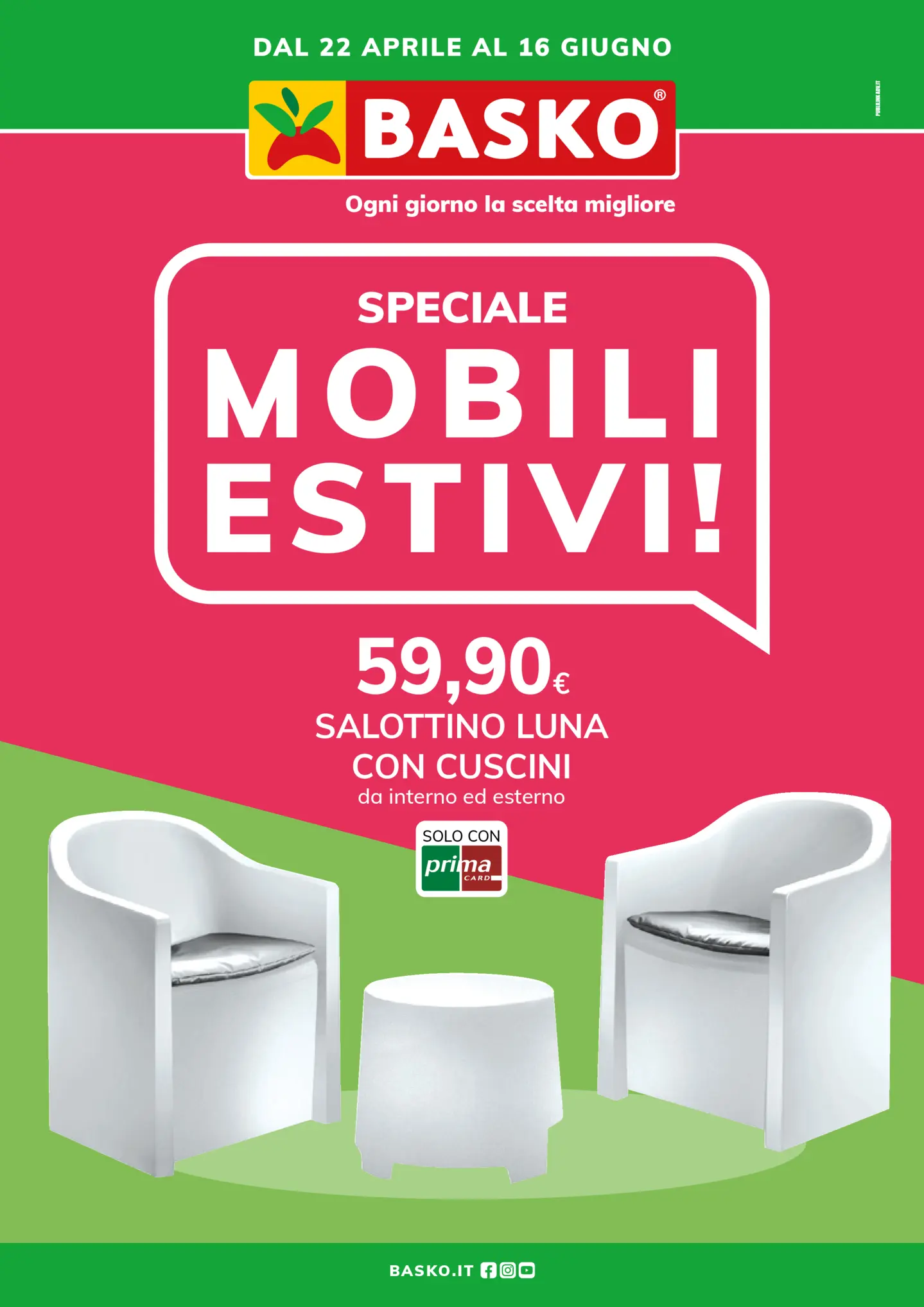 basko - Volantino Basko - Speciale Mobili Estivi valido dal 22/04 al 16/06