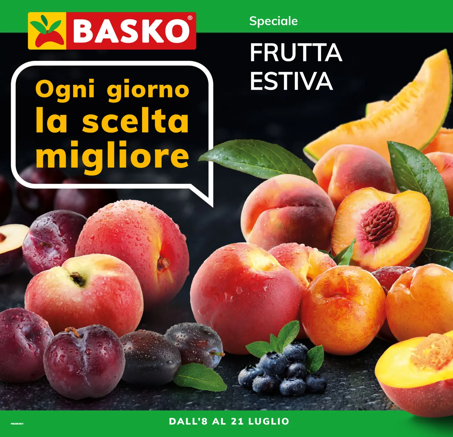 basko - Volantino Basko - Frutta Estiva valido dal 08/07 al 21/07