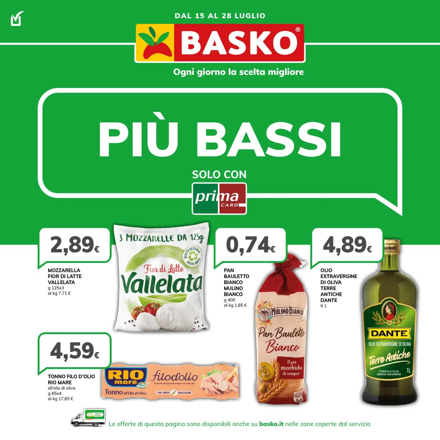 basko - Volantino Basko - Più Bassi valido dal 15/07 al 28/07