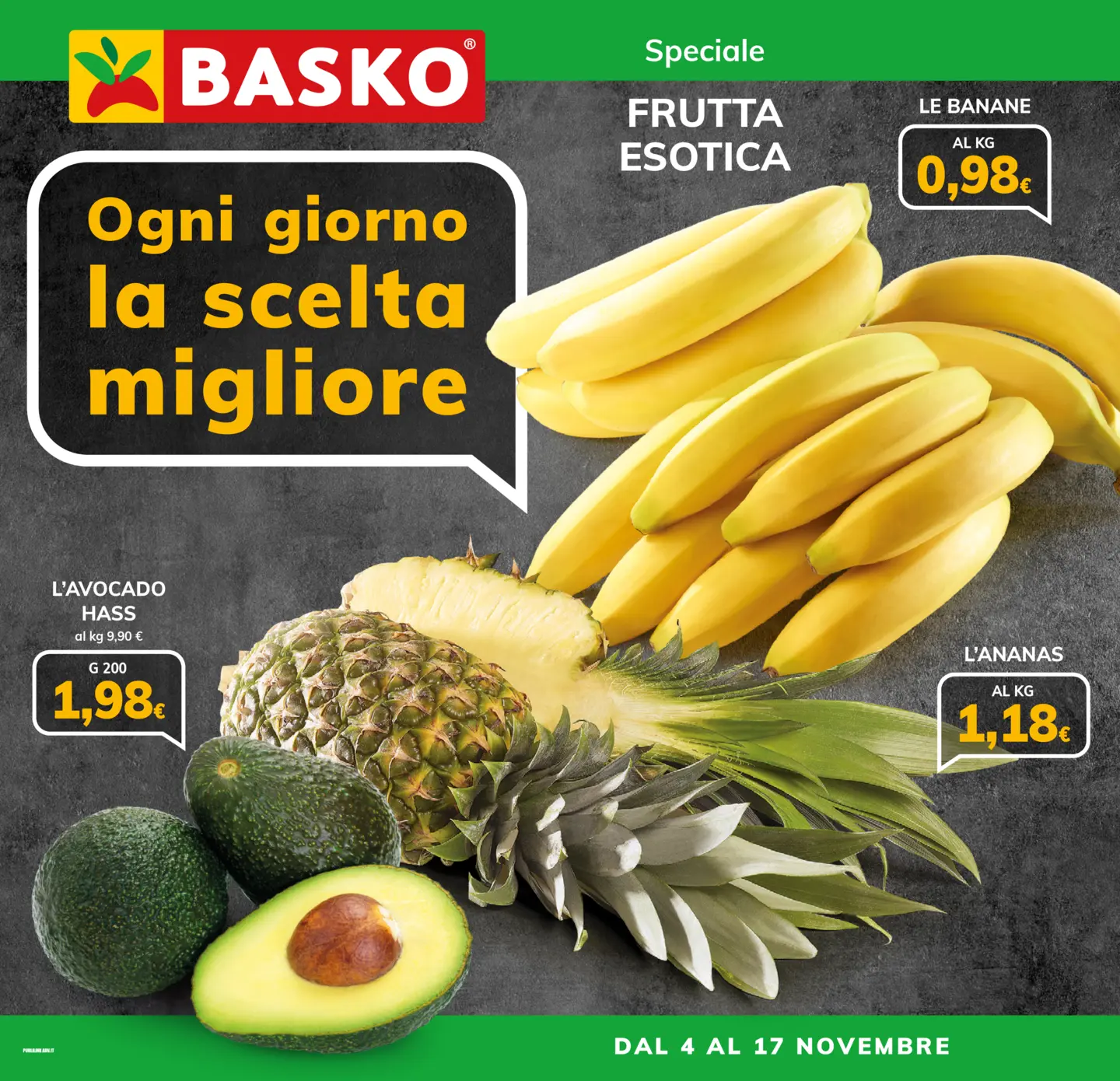 basko - Volantino Basko - Speciale Frutta esotica valido dal 04/11 al 17/11