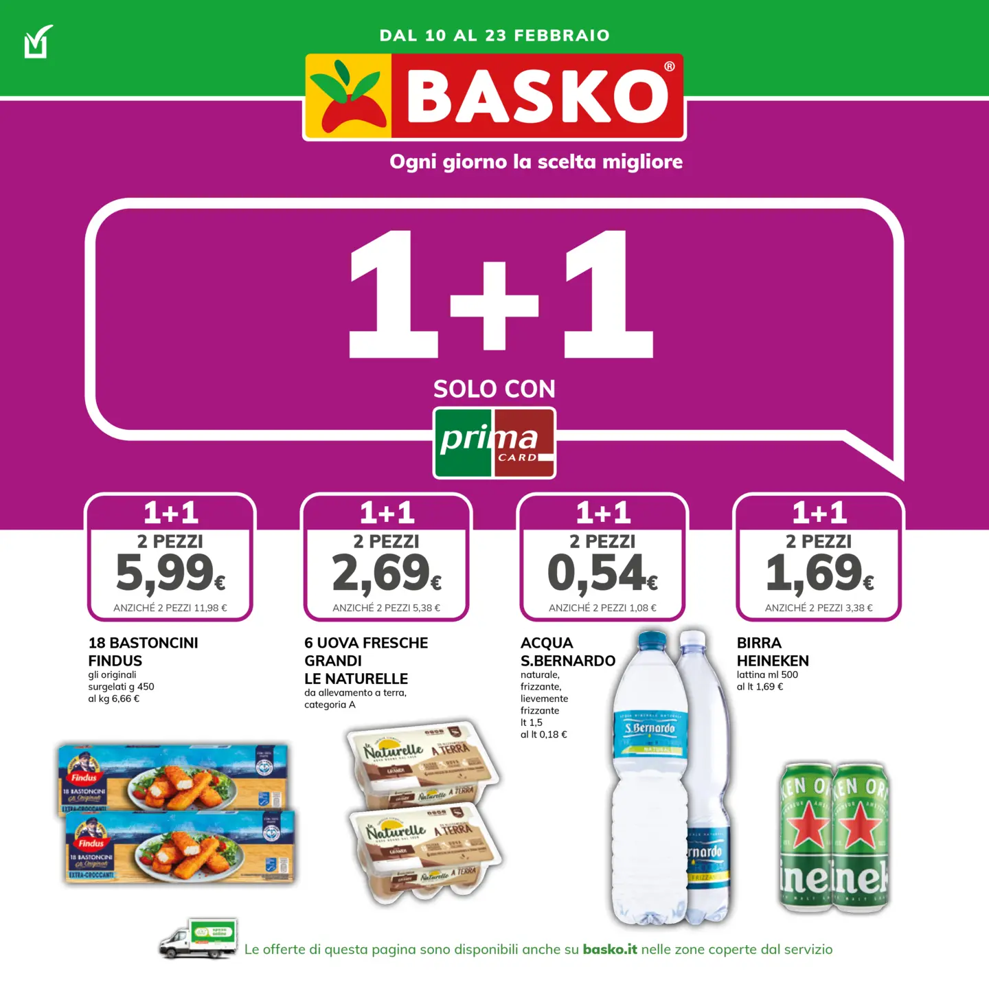 basko - Volantino Basko - Promo 1+1 valido dal 10/02/2026 al 23/02/2026