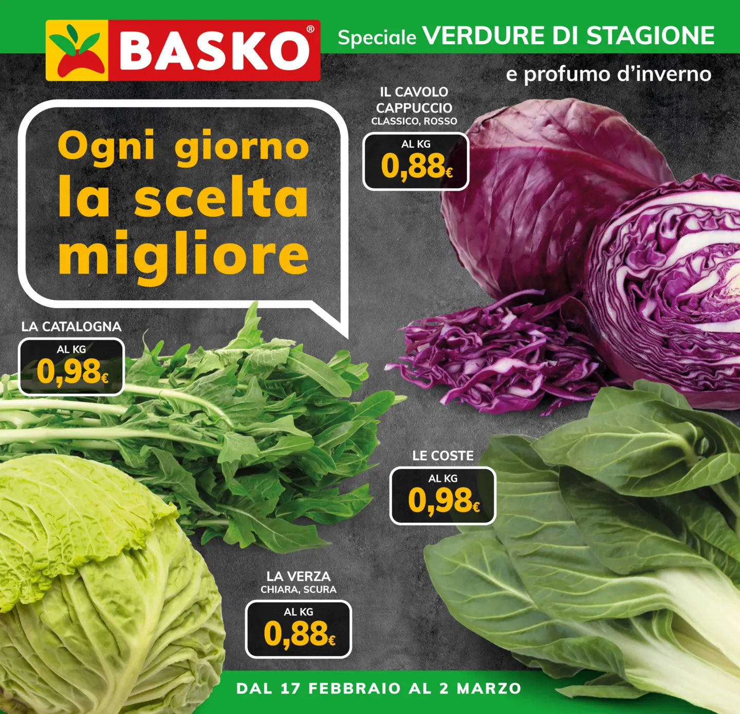 basko - Volantino Basko - Speciale verdure di Stagione valido dal 17/02/2026 al 02/03/2026 - page: 1