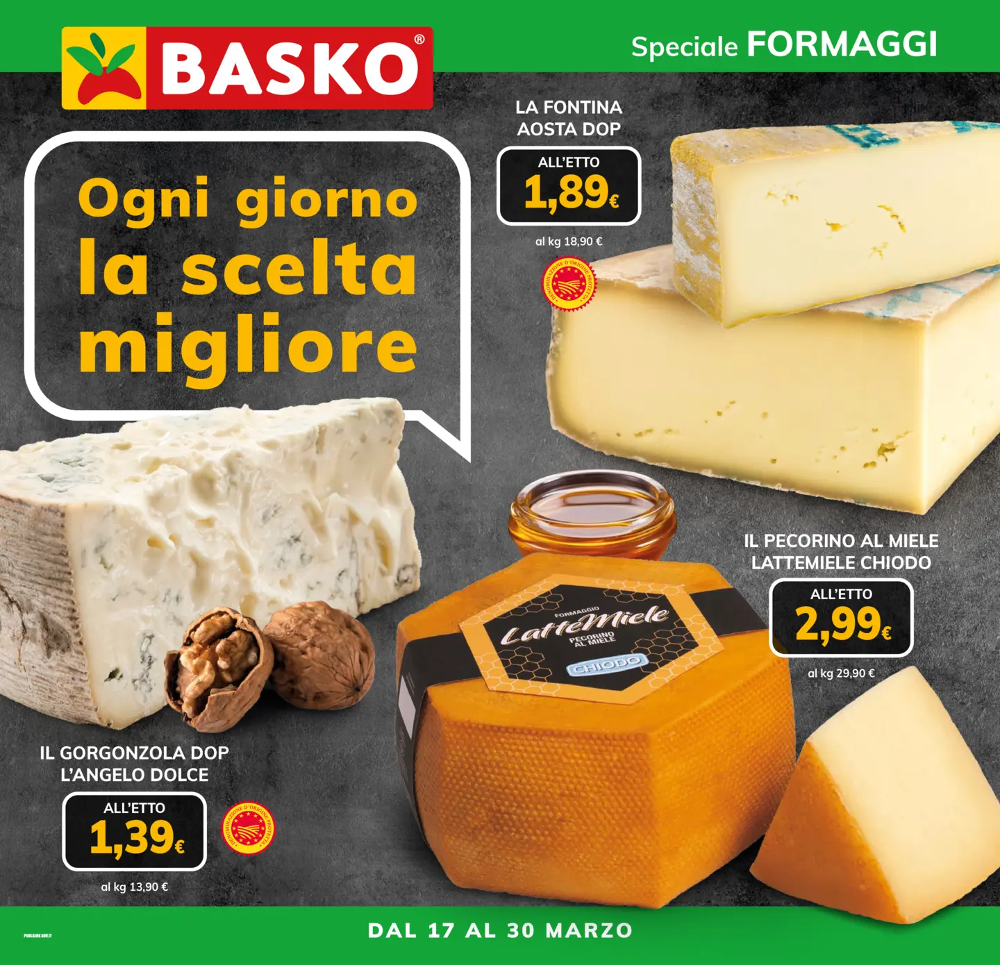 basko - Volantino Basko - Speciale Formaggi valido dal 17/03/2026 al 30/03/2026