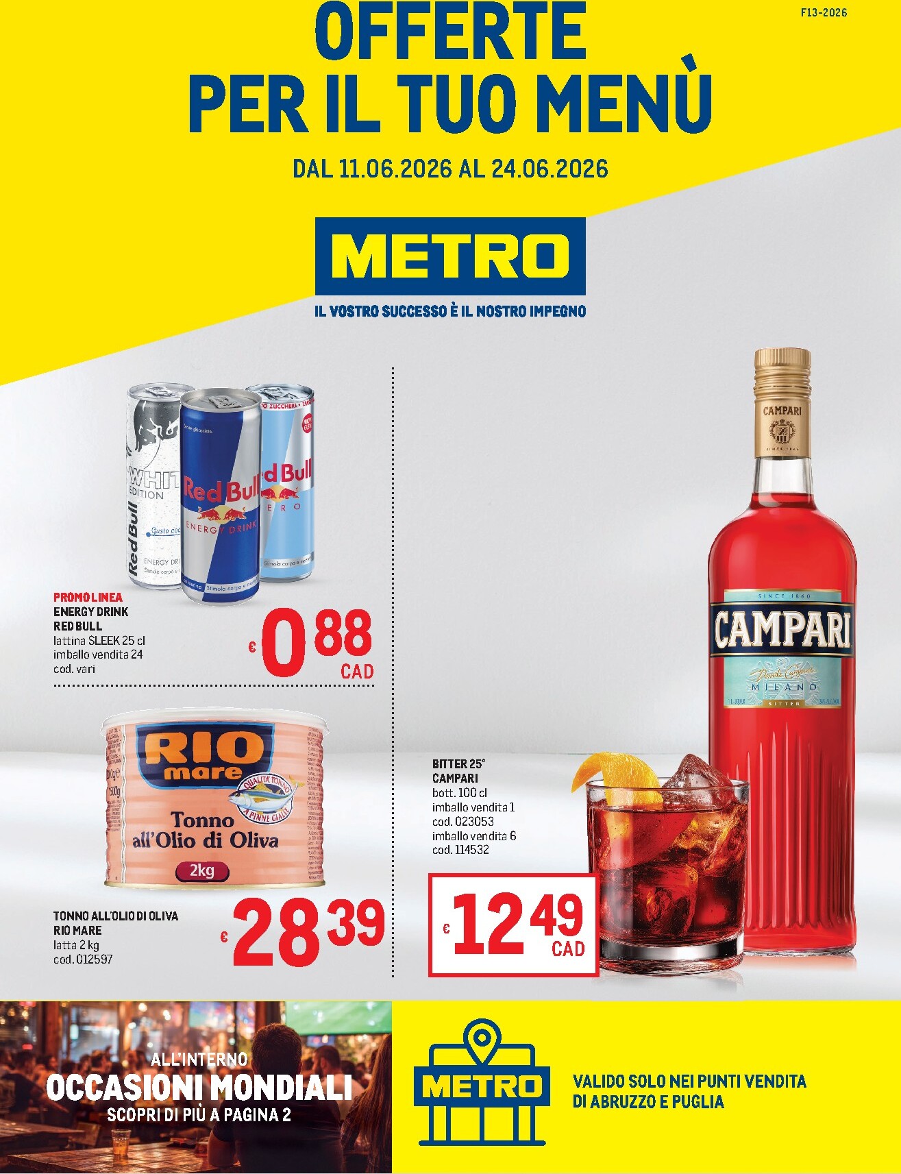 metro - Volantino attuale di Metro - Abruzzo e Puglia valido dal giovedì 11/06/2026 al mercoledì 24/06/2026
