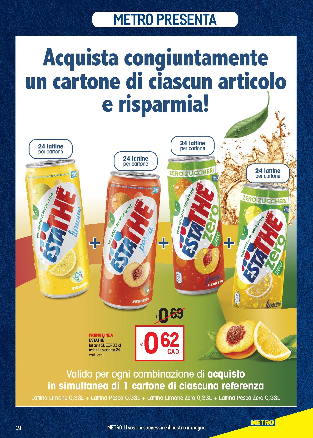 metro - Volantino attuale di Metro - Sardegna valido dal giovedì 11/06/2026 al mercoledì 24/06/2026 - page: 19