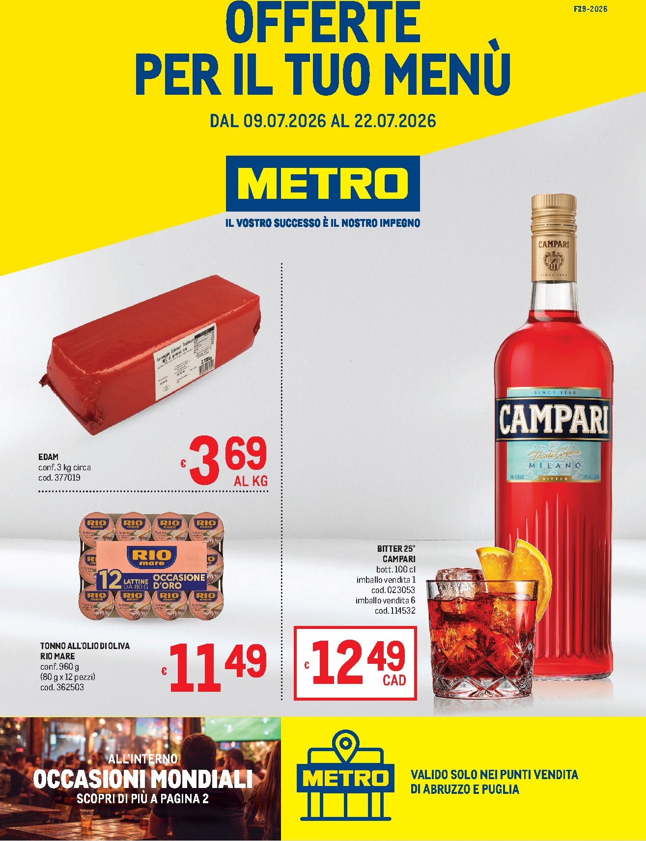 metro - Volantino attuale di Metro - Offerte per il tuo menù - Abruzzo e Puglia valido dal giovedì 09/07/2026 al mercoledì 22/07/2026