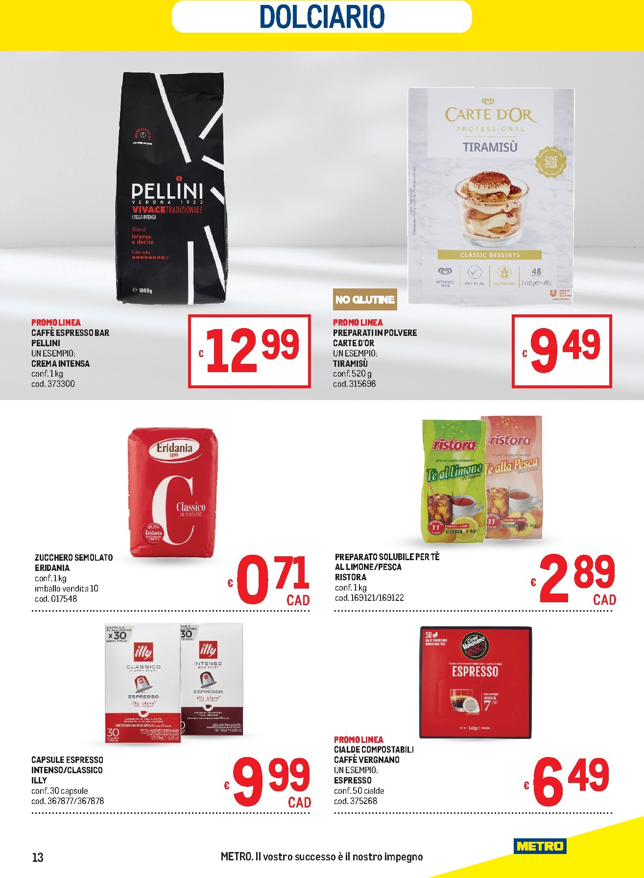 metro - Volantino futuro Metro - Sardegna valido dal giovedì 13/08/2026 al mercoledì 26/08/2026 - page: 13