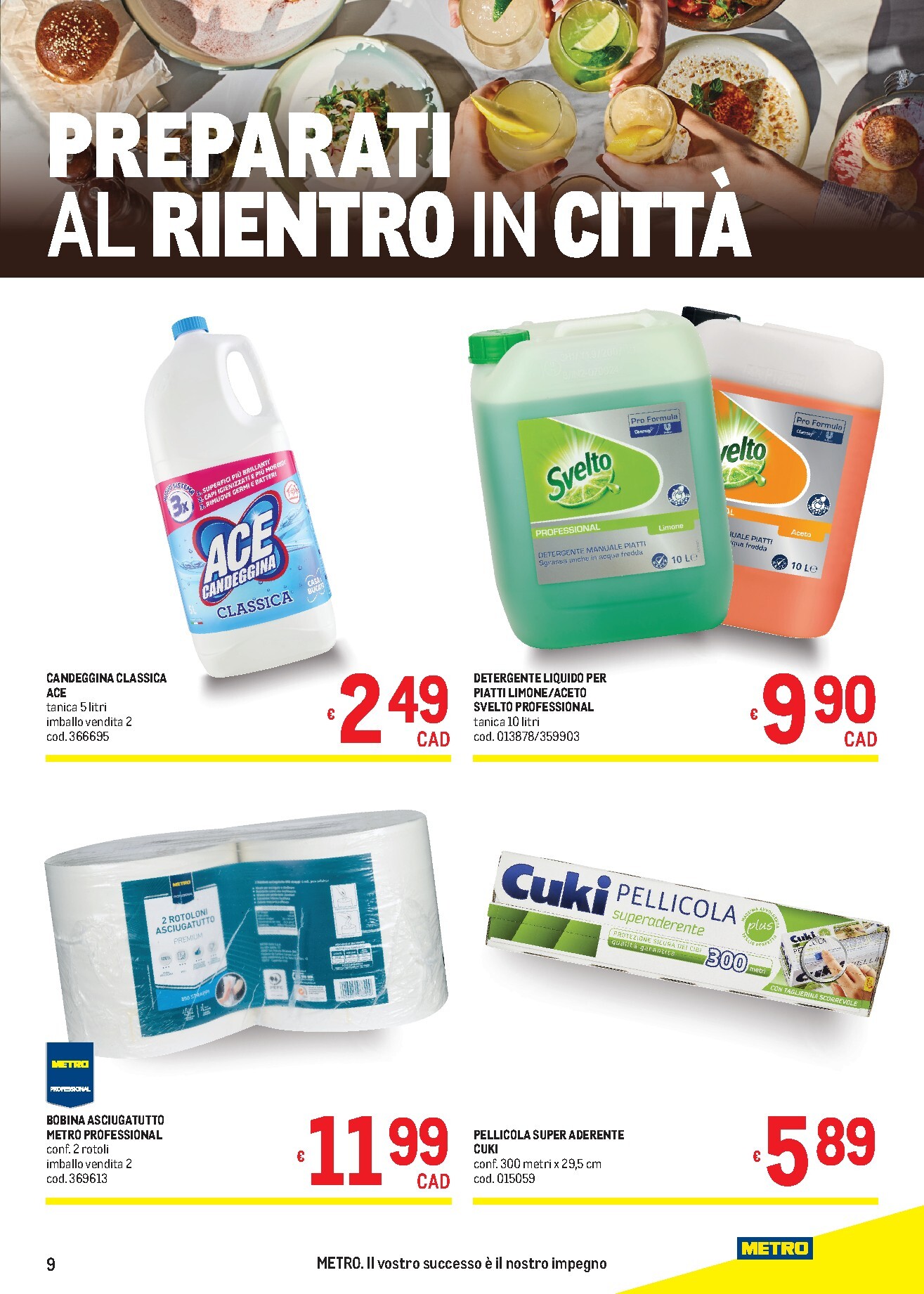 metro - Volantino attuale di Metro valido dal giovedì 27/08/2026 al mercoledì 09/09/2026 - page: 9