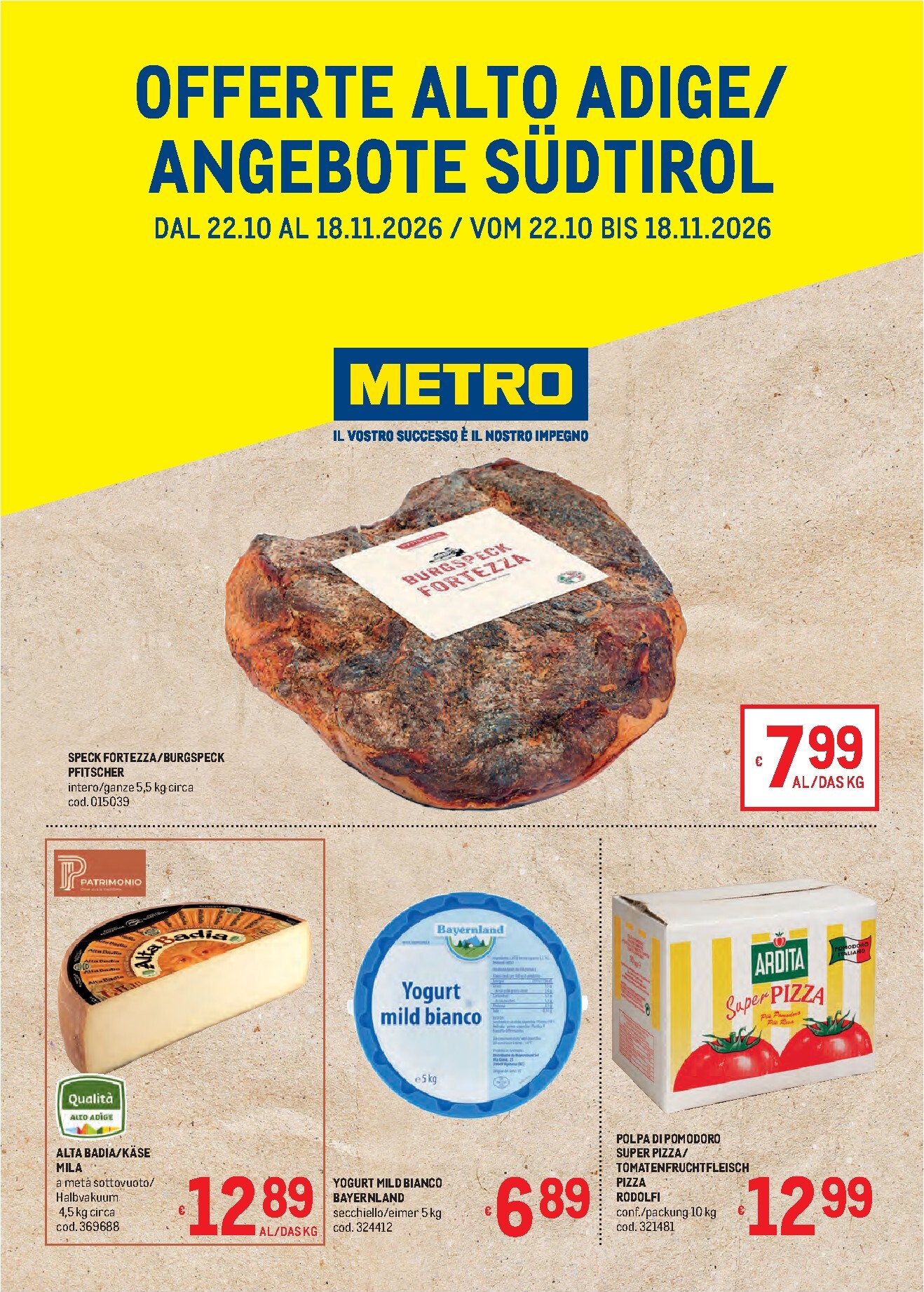 metro - Volantino futuro Metro - Offerte Alto Adige valido dal giovedì 22/10/2026 al mercoledì 18/11/2026
