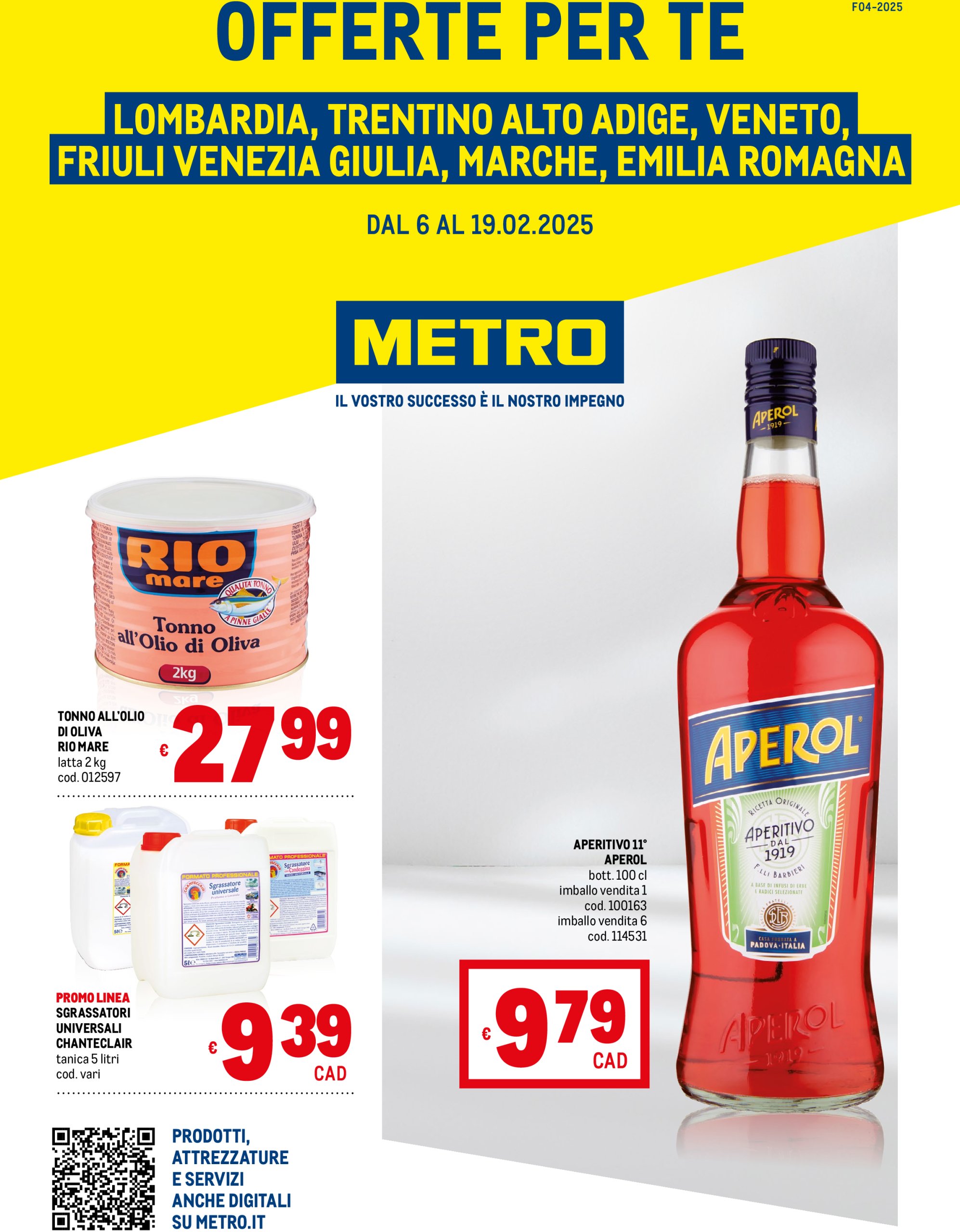 metro - Volantino Metro - Lombardia, Trentino Alto Adige, Friuli Venezia Giulia, Marche, Emilia Romagna valido dal 06/02 al 19/02