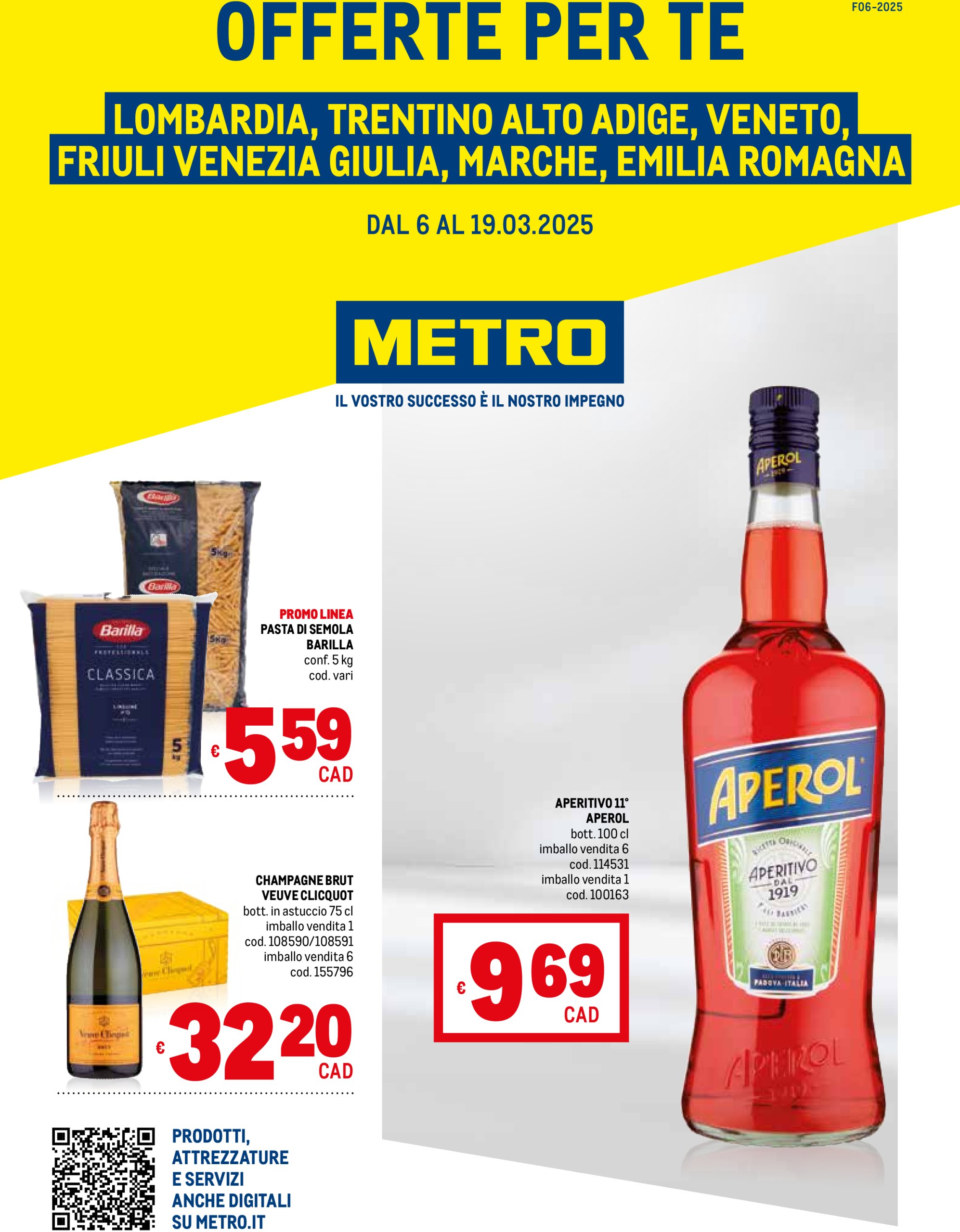 metro - Volantino Metro - Lombardia, Trentino Alto Adige, Friuli Venezia Giulia, Marche, Emilia Romagna valido dal 06/03 al 19/03